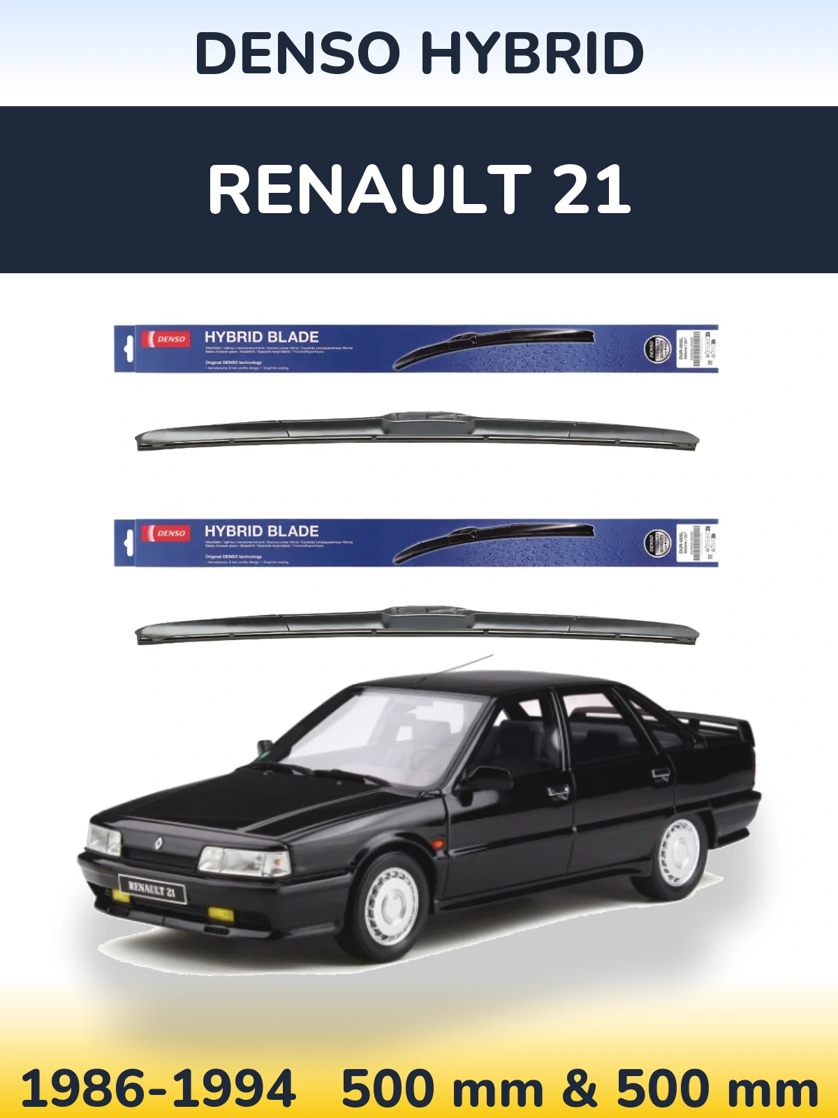 Front wiper blade set Denso Hybrid 500 & 500 mm for Renault 21 1986-1994