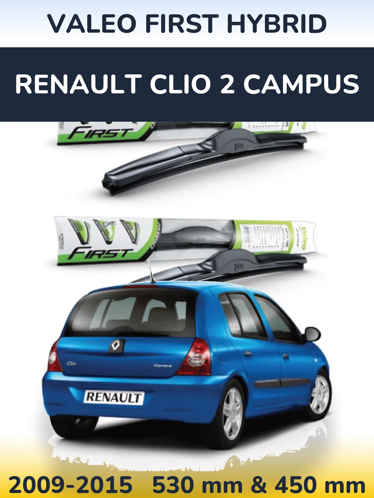 Комплект передних дворников Valeo First Hybrid 530 & 450 мм для Renault Clio 2 Campus 2009-2015