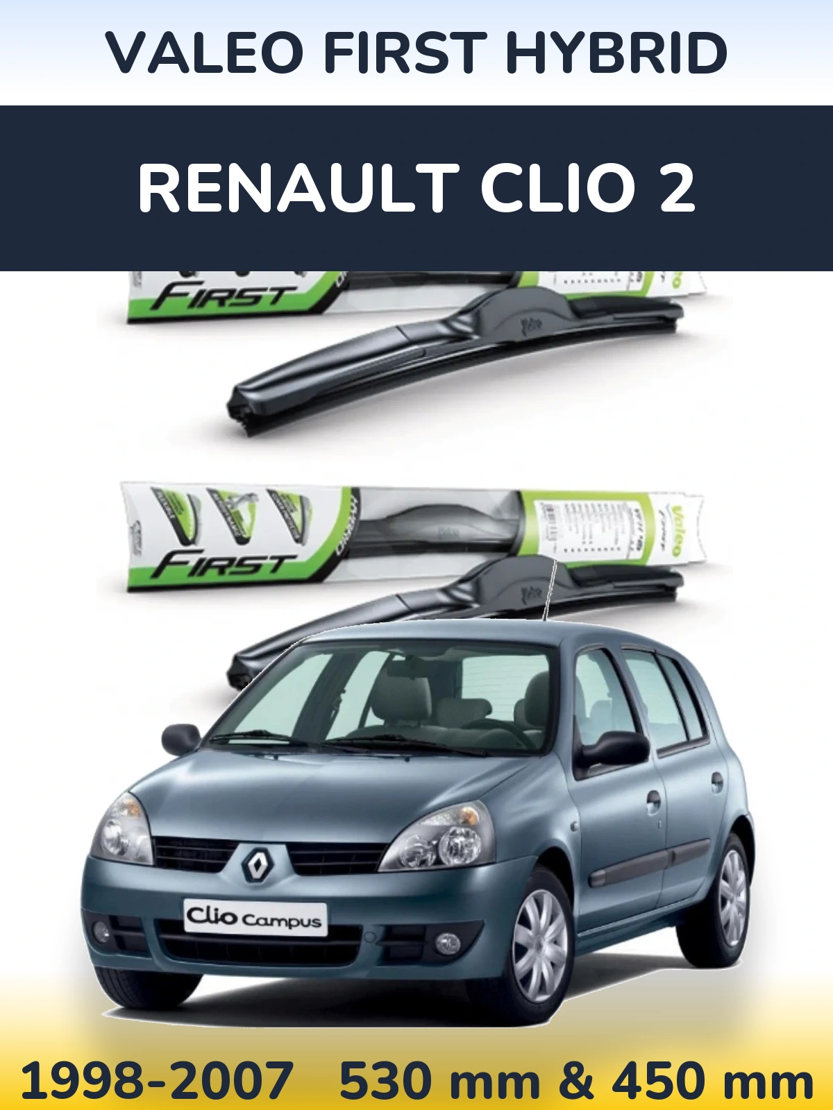 Front wiper blade set Valeo First Hybrid 530 & 450 mm for Renault Clio 2 1998-2007