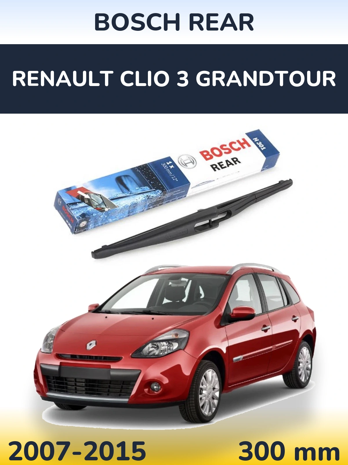 Rear wiper blade BOSCH Rear 300 mm for Renault Clio 3 Grandtour 2007-2015