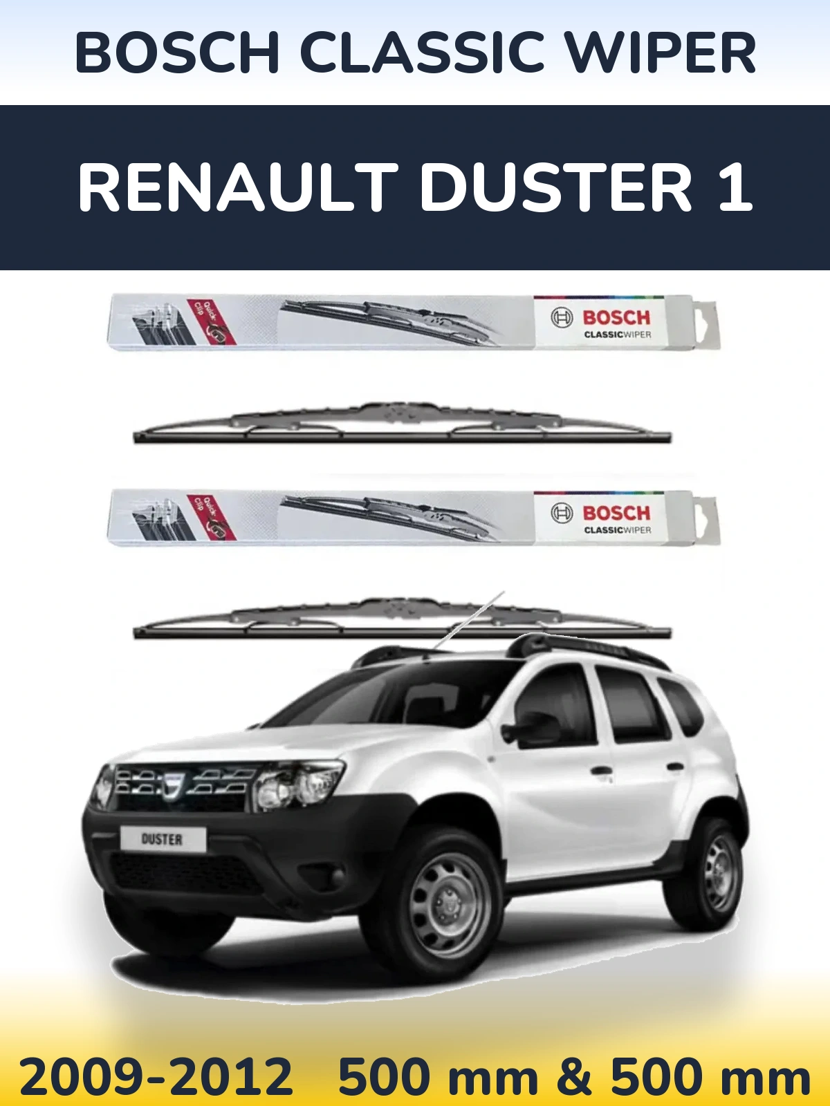 Front wiper blade set BOSCH Classic Wiper 500 & 500 mm for Renault Duster 1 2009-2012