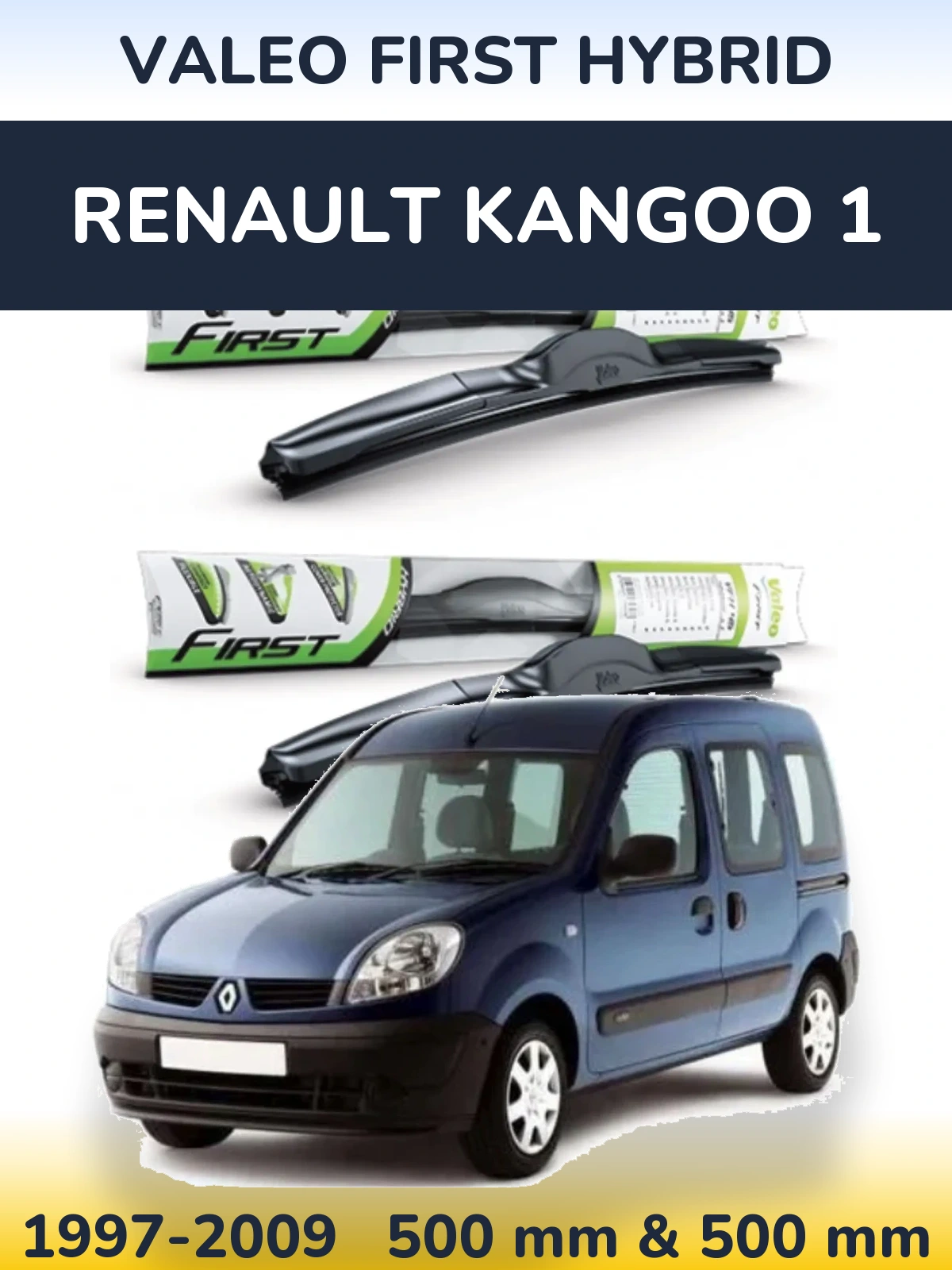 Комплект передніх щіток Valeo First Hybrid 500 & 500 мм для Renault Kangoo 1 1997-2009