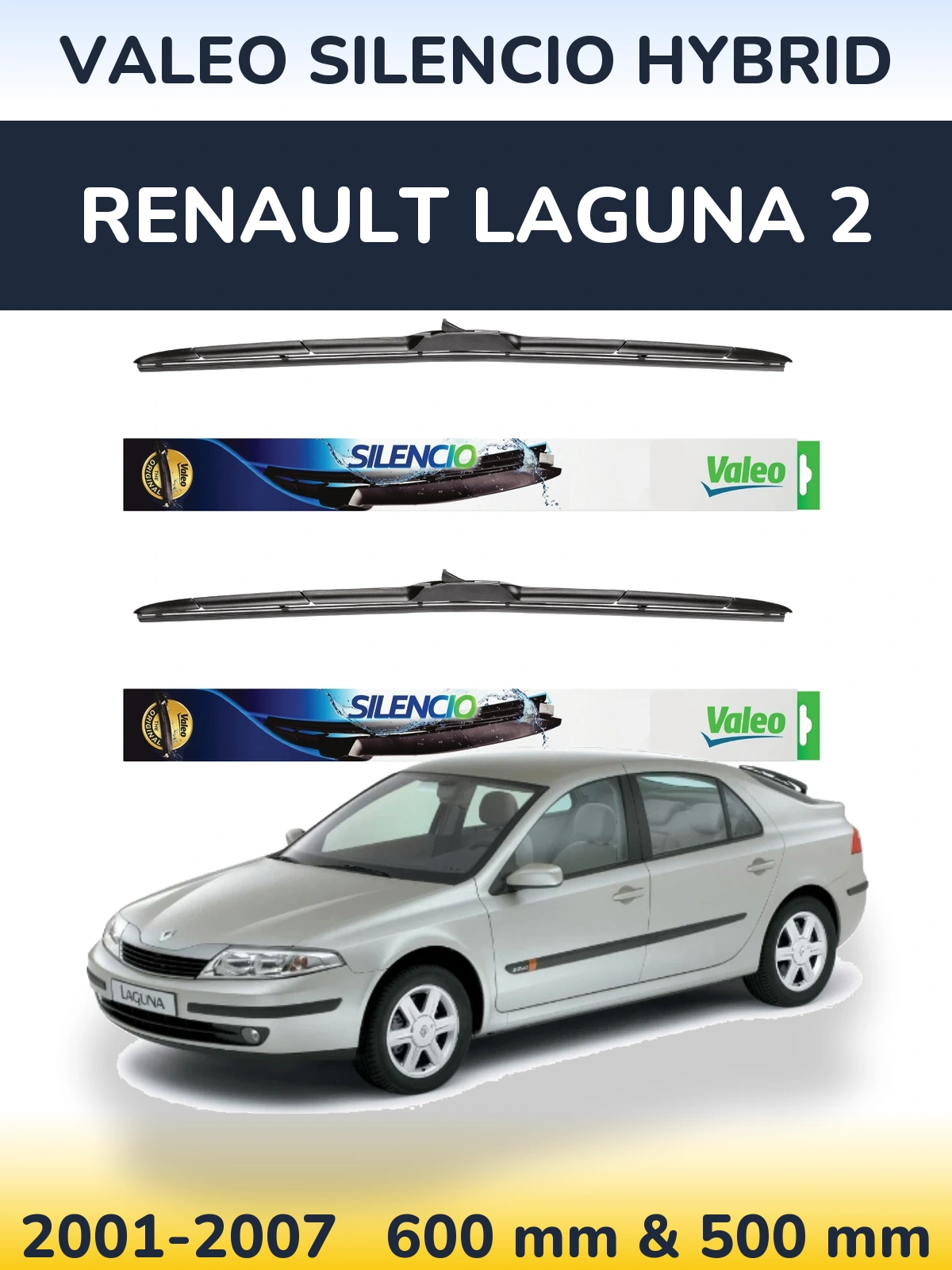 Front wiper blade set Valeo Silencio Hybrid 600 & 500 mm for Renault Laguna 2 2001-2007