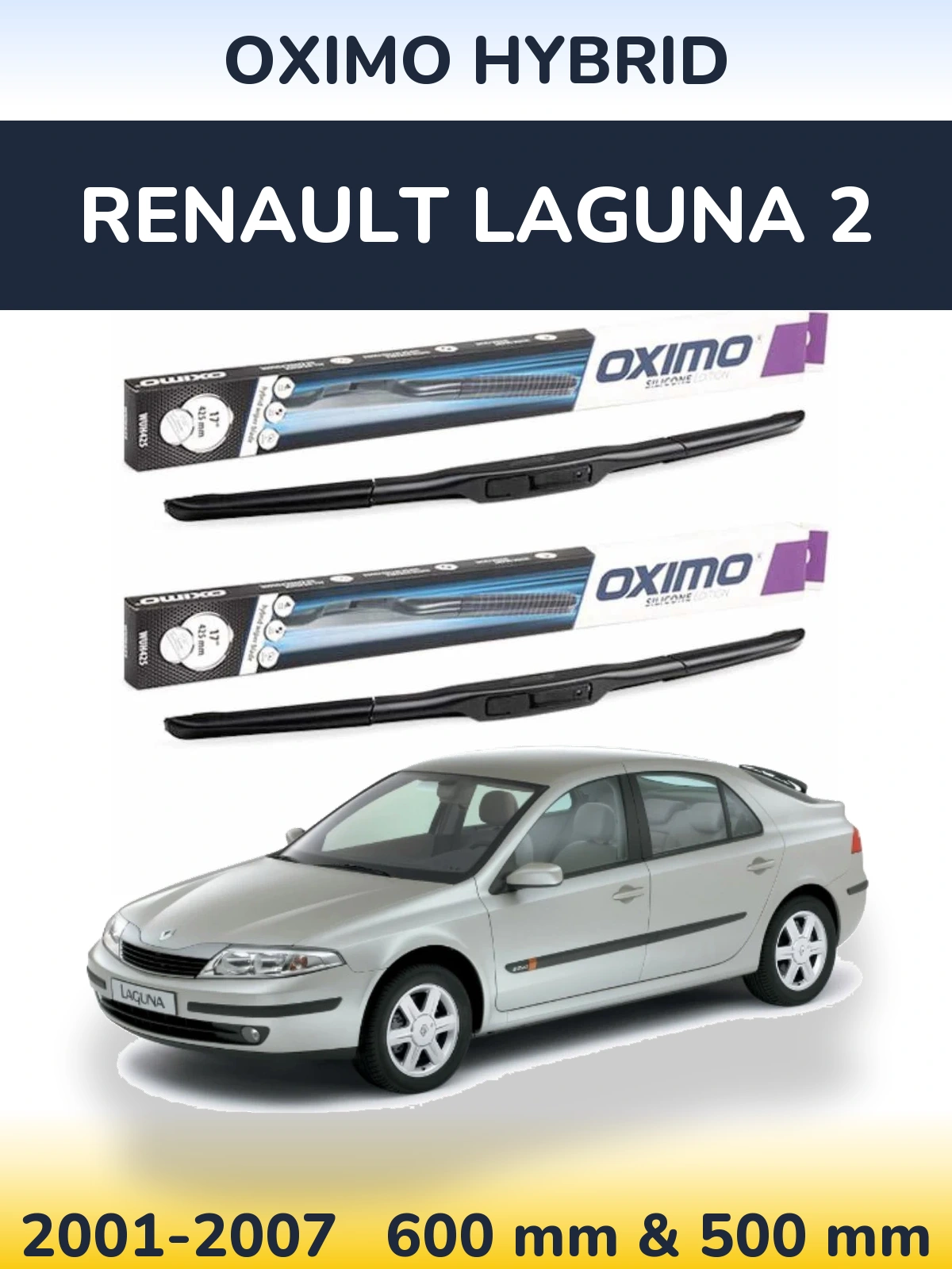 Front wiper blade set Oximo Hybrid 600 & 500 mm for Renault Laguna 2 2001-2007