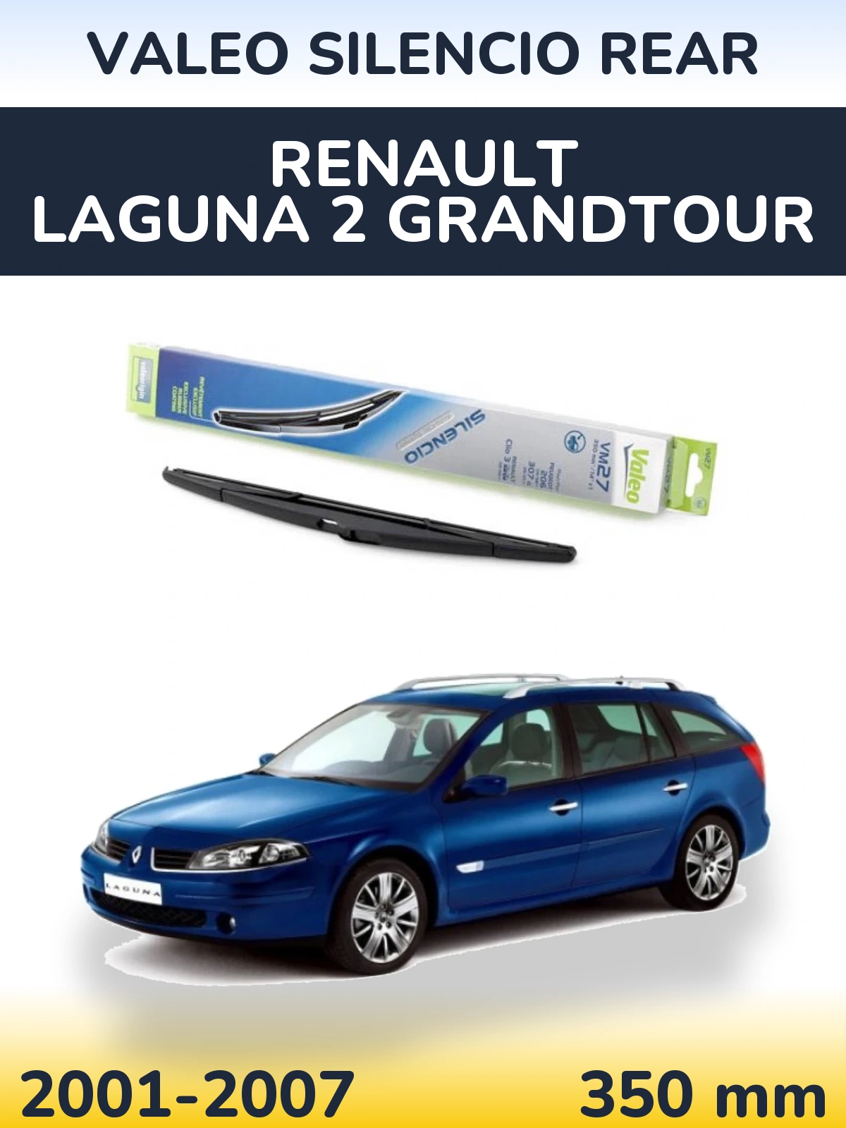 Rear wiper blade Valeo Silencio Rear 350 mm for Renault Laguna 2 Grandtour 2001-2007