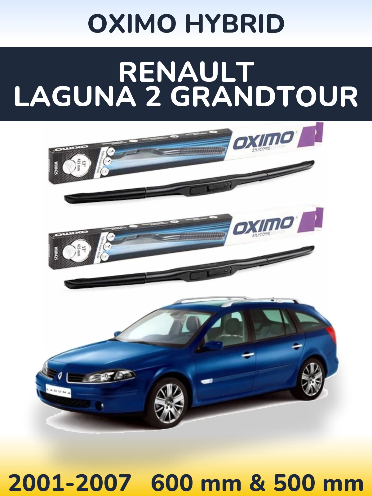 Front wiper blade set Oximo Hybrid 600 & 500 mm for Renault Laguna 2 Grandtour 2001-2007