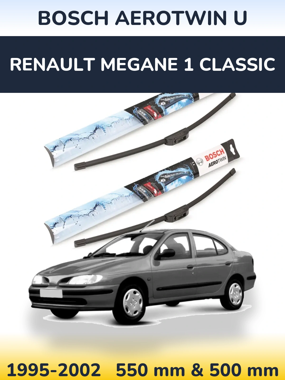 Front wiper blade set BOSCH AeroTwin U 550 & 500 mm for Renault Megane 1 Classic 1995-2002