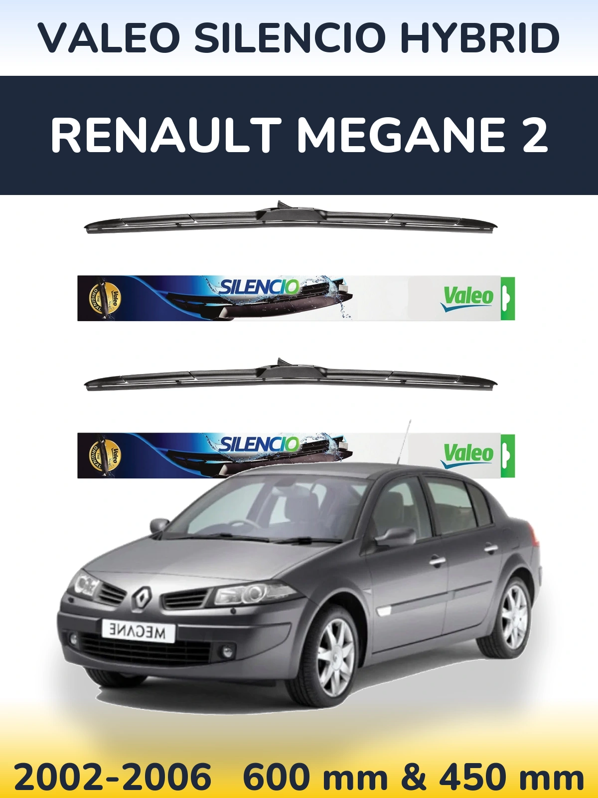 Front wiper blade set Valeo Silencio Hybrid 600 & 450 mm for Renault Megane 2 2002-2006