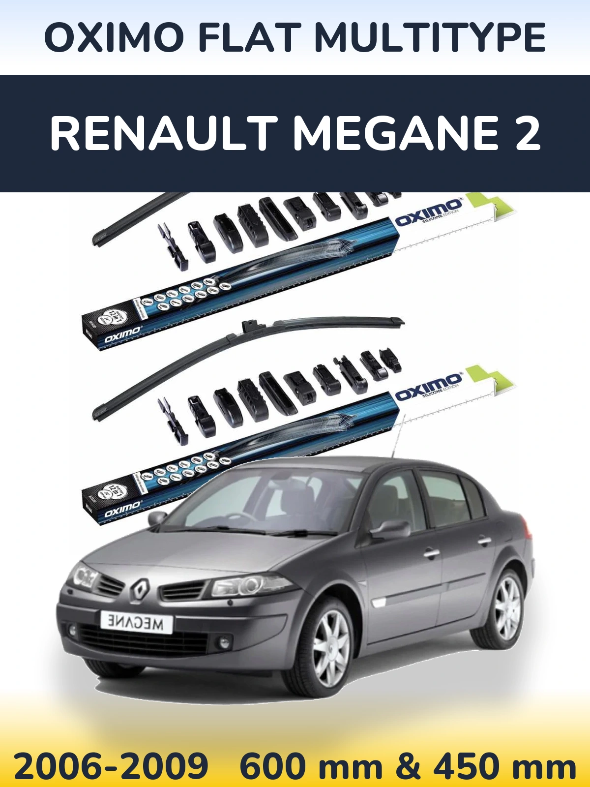 Front wiper blade set Oximo Flat MultiTypee 600 & 450 mm for Renault Megane 2 2006-2009