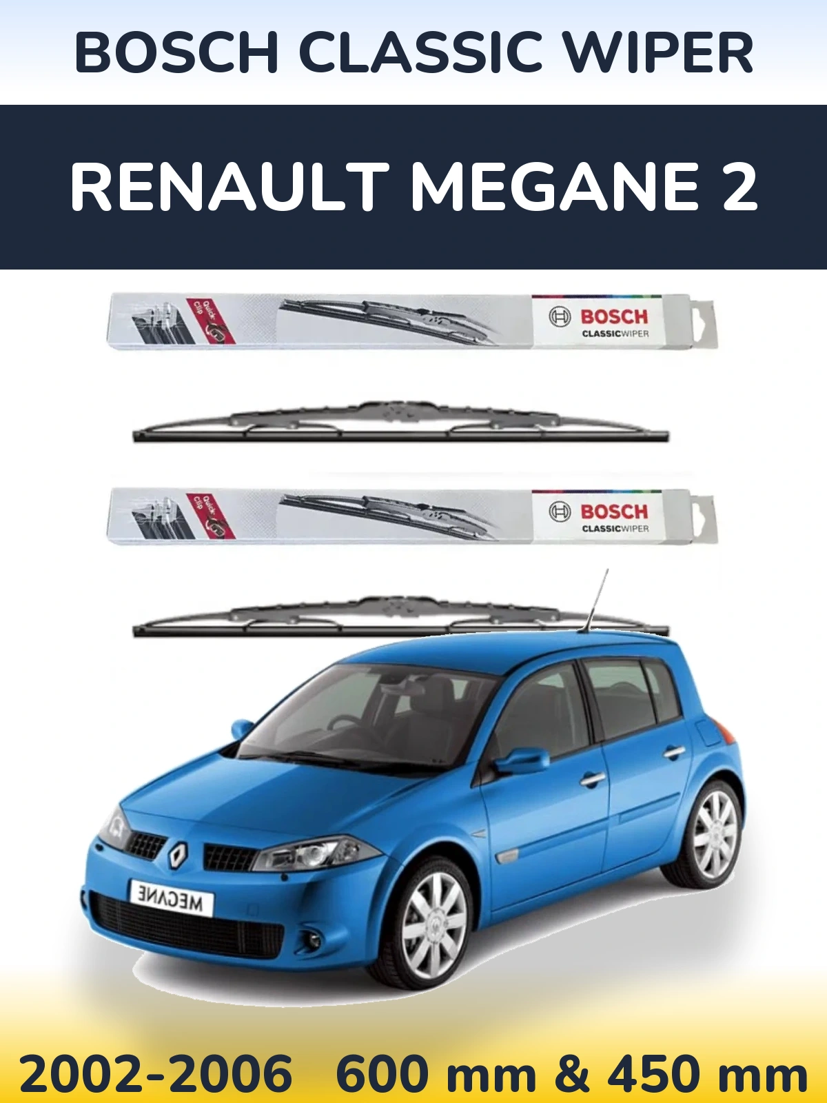 Front wiper blade set BOSCH Classic Wiper 600 & 450 mm for Renault Megane 2 2002-2006