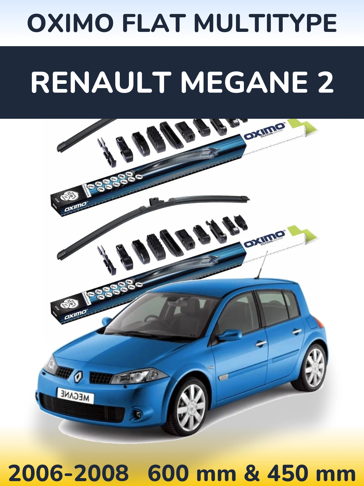 Front wiper blade set Oximo Flat MultiTipse 600 & 450 mm for Renault Megane 2 2006-2008