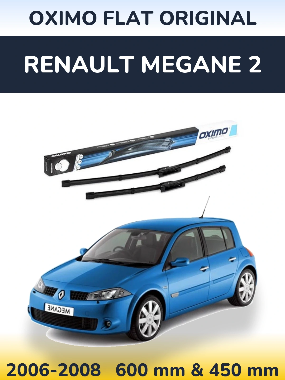 Front wiper blade set Oximo Flat Original 600 & 450 mm for Renault Megane 2 2006-2008