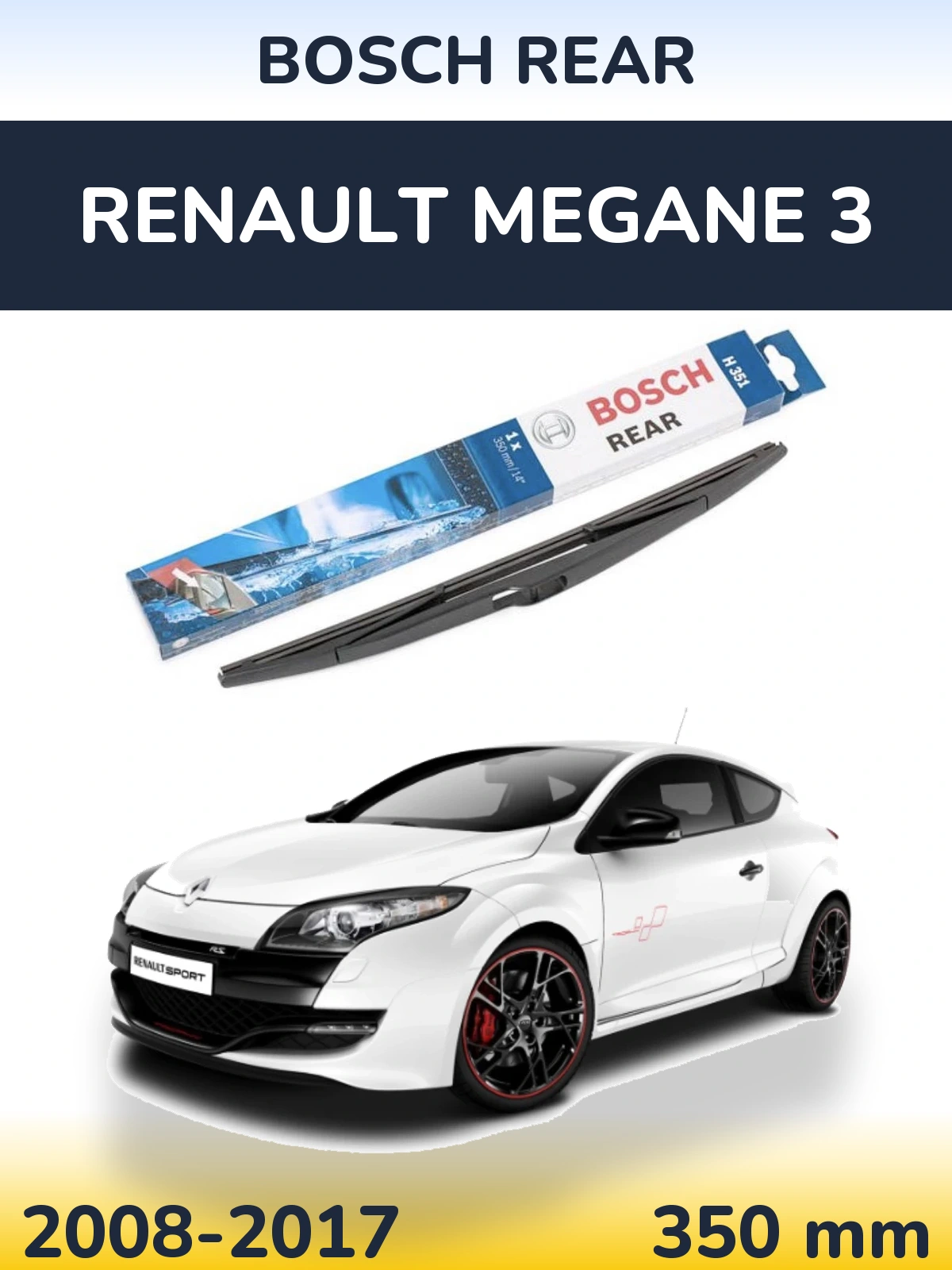 Задня щітка BOSCH Rear 350 мм для Renault Megane 3 2008-2017