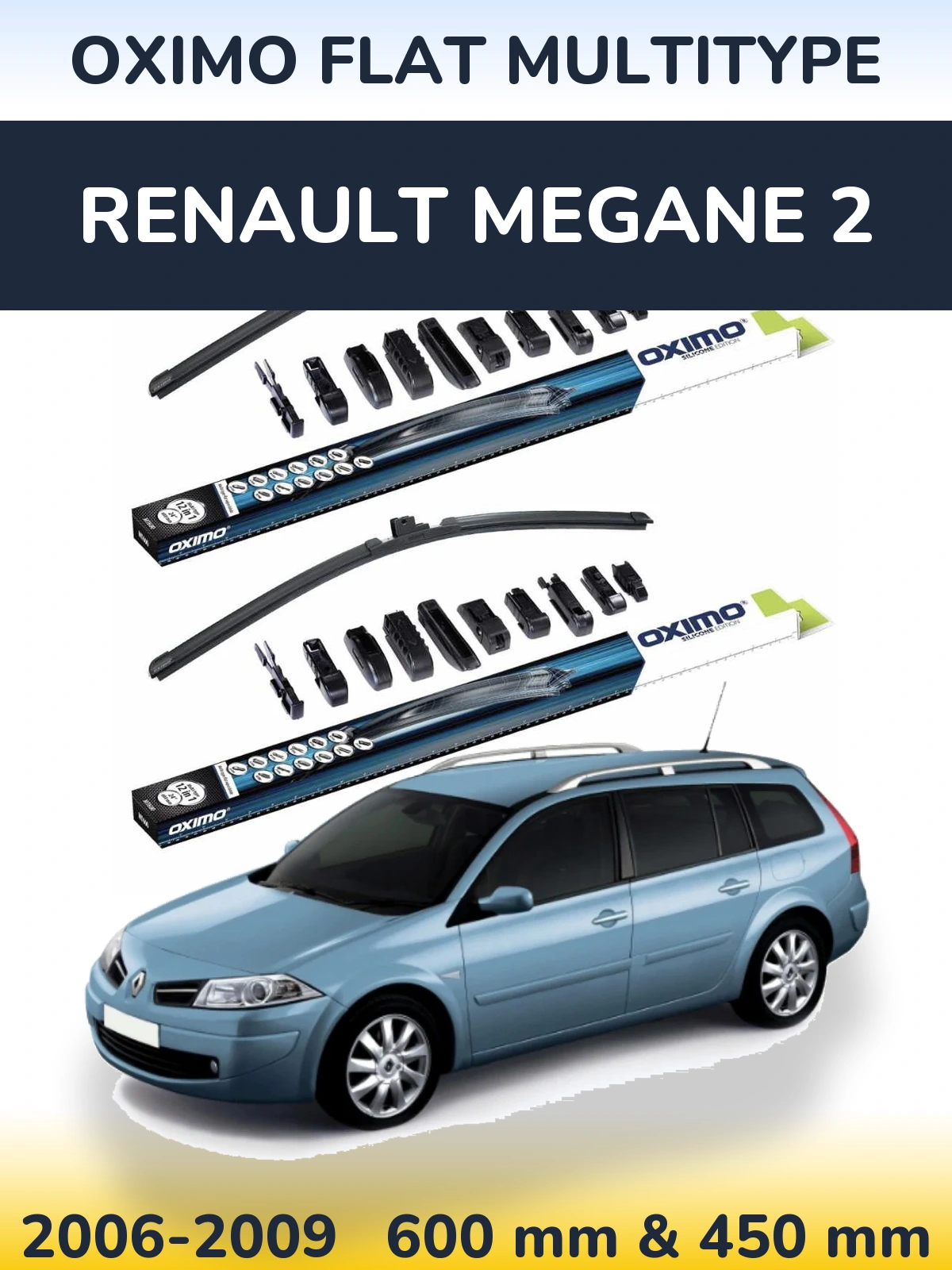Front wiper blade set Oximo Flat MultiTipse 600 & 450 mm for Renault Megane 2 2006-2009
