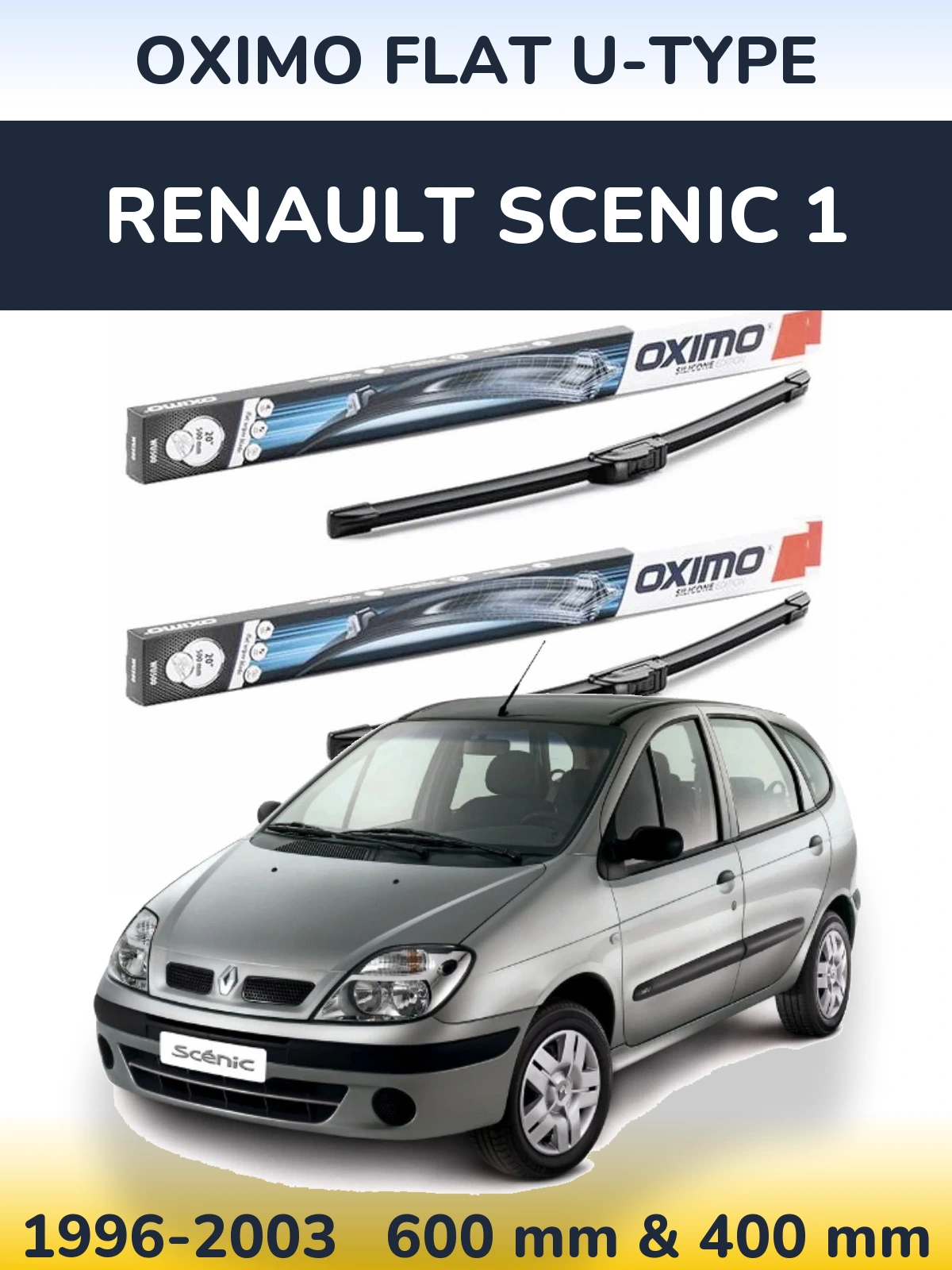 Комплект передніх щіток Oximo Flat U-type 600 & 400 мм для Renault Scenic 1 1996-2003