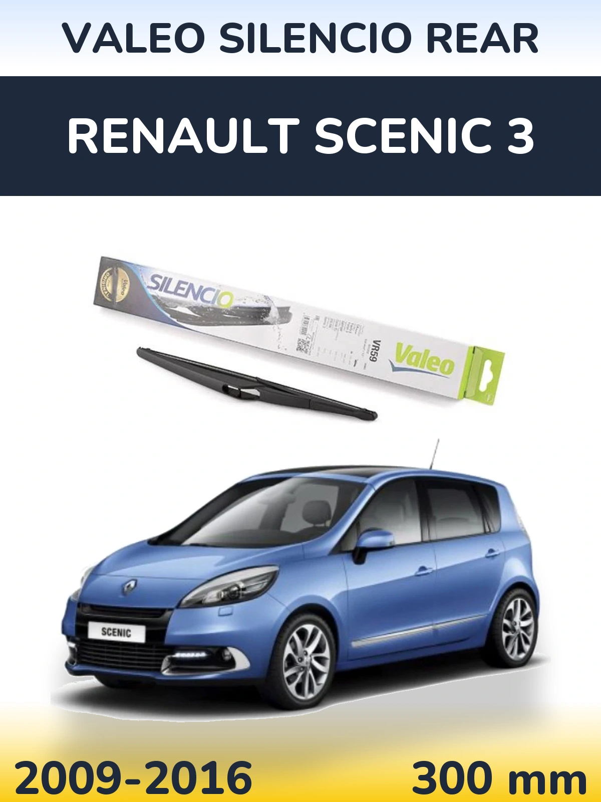 Задня щітка Valeo Silencio Rear 300 мм для Renault Scenic 3 2009-2016