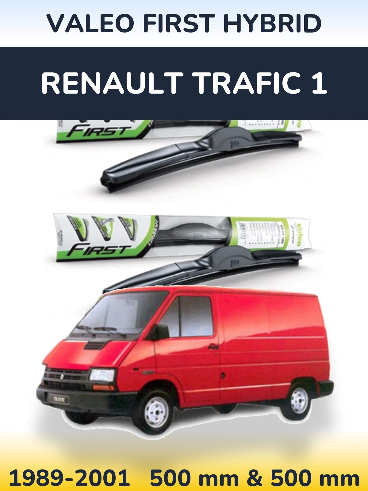 Комплект передніх щіток Valeo First Hybrid 500 & 500 мм для Renault Trafic 1 1989-2001