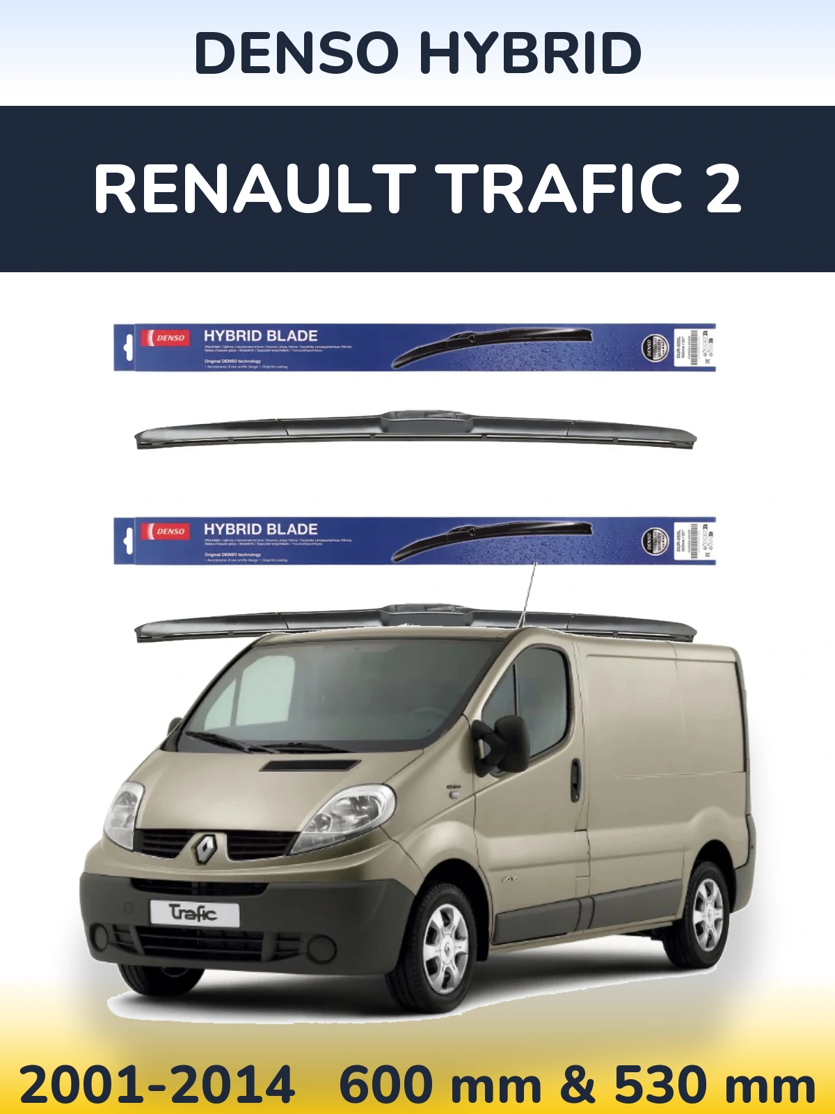 Комплект передніх щіток Denso Hybrid 600 & 530 мм для Renault Trafic 2 2001-2014