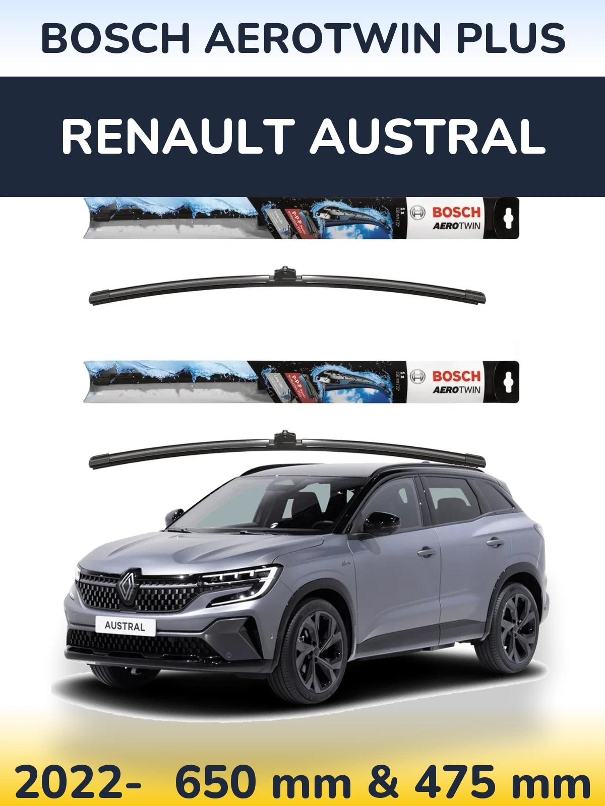Front wiper blade set BOSCH AeroTwin Plus 650 & 475 mm for Renault Austral 2022-2026