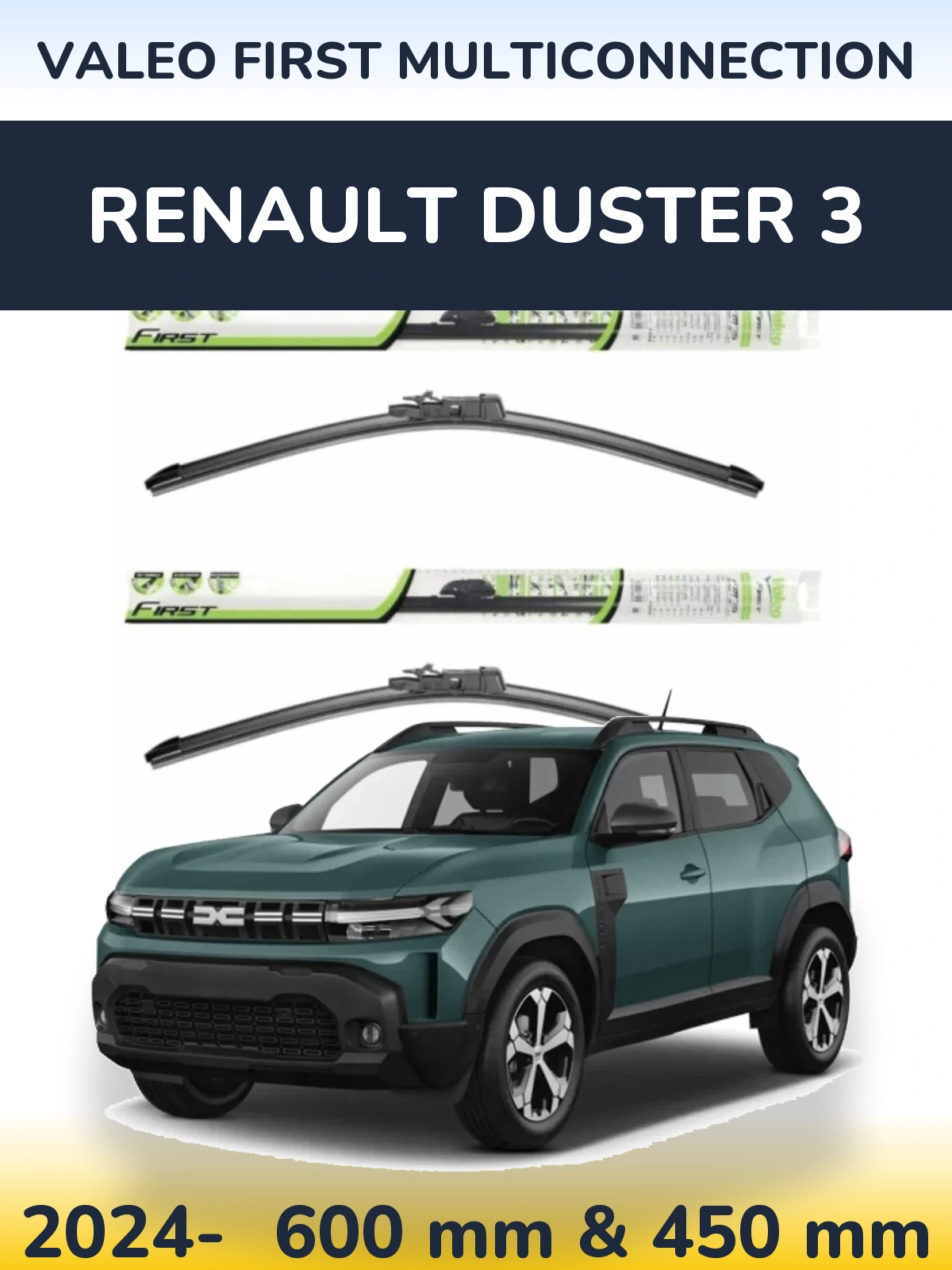 Комплект передніх щіток Valeo First MultiConnection 600 & 450 мм для Renault Duster 3 2024-2026