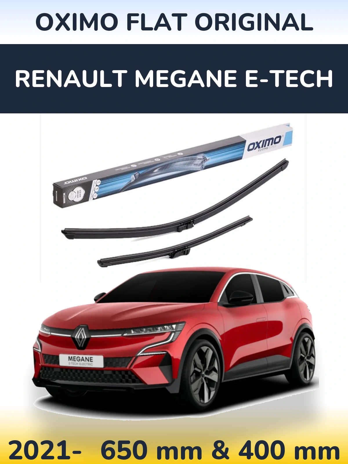 Front wiper blade set Oximo Flat Original 650 & 400 mm for Renault Megane E-Tech 2021-2026