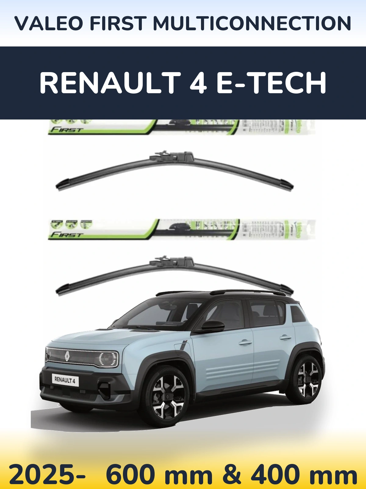 Front wiper blade set Valeo First MultiConnection 600 & 400 mm for Renault 4 E-Tech 2025-2026