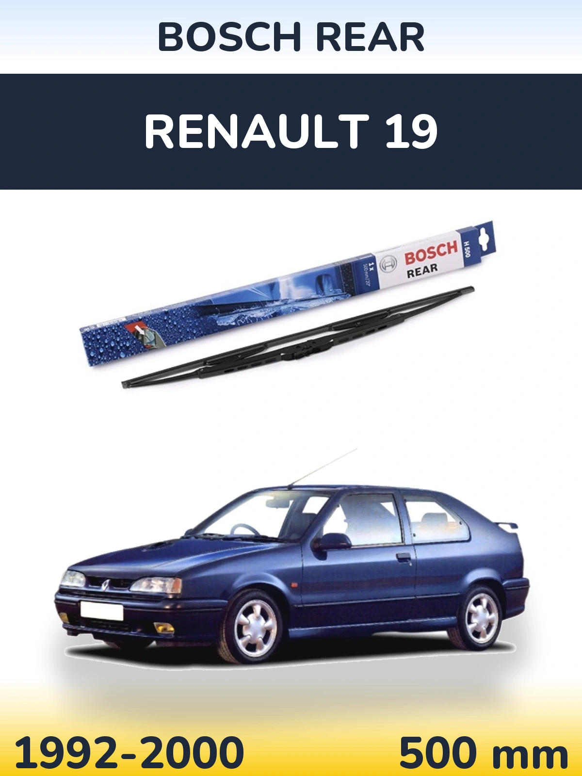 Задний дворник BOSCH Rear 500 мм для Renault 19 1992-2000