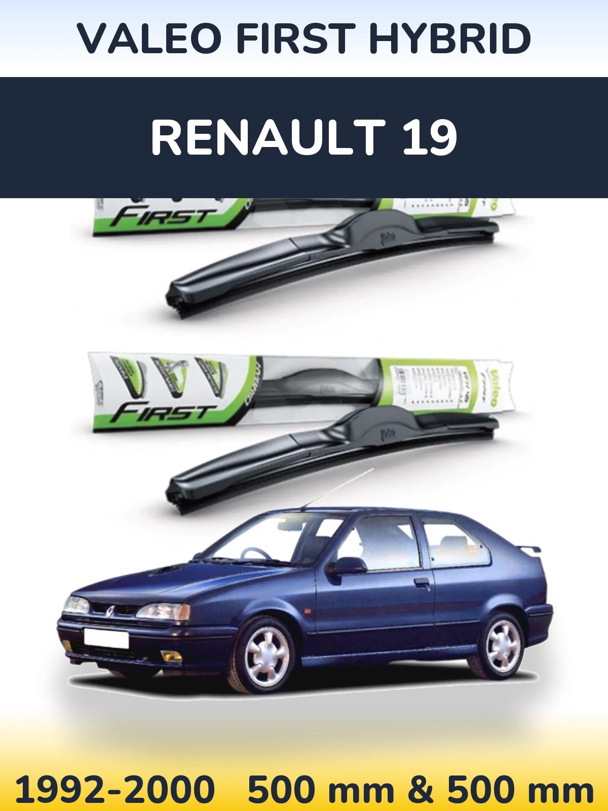 Комплект передних дворников Valeo First Hybrid 500 & 500 мм для Renault 19 1992-2000