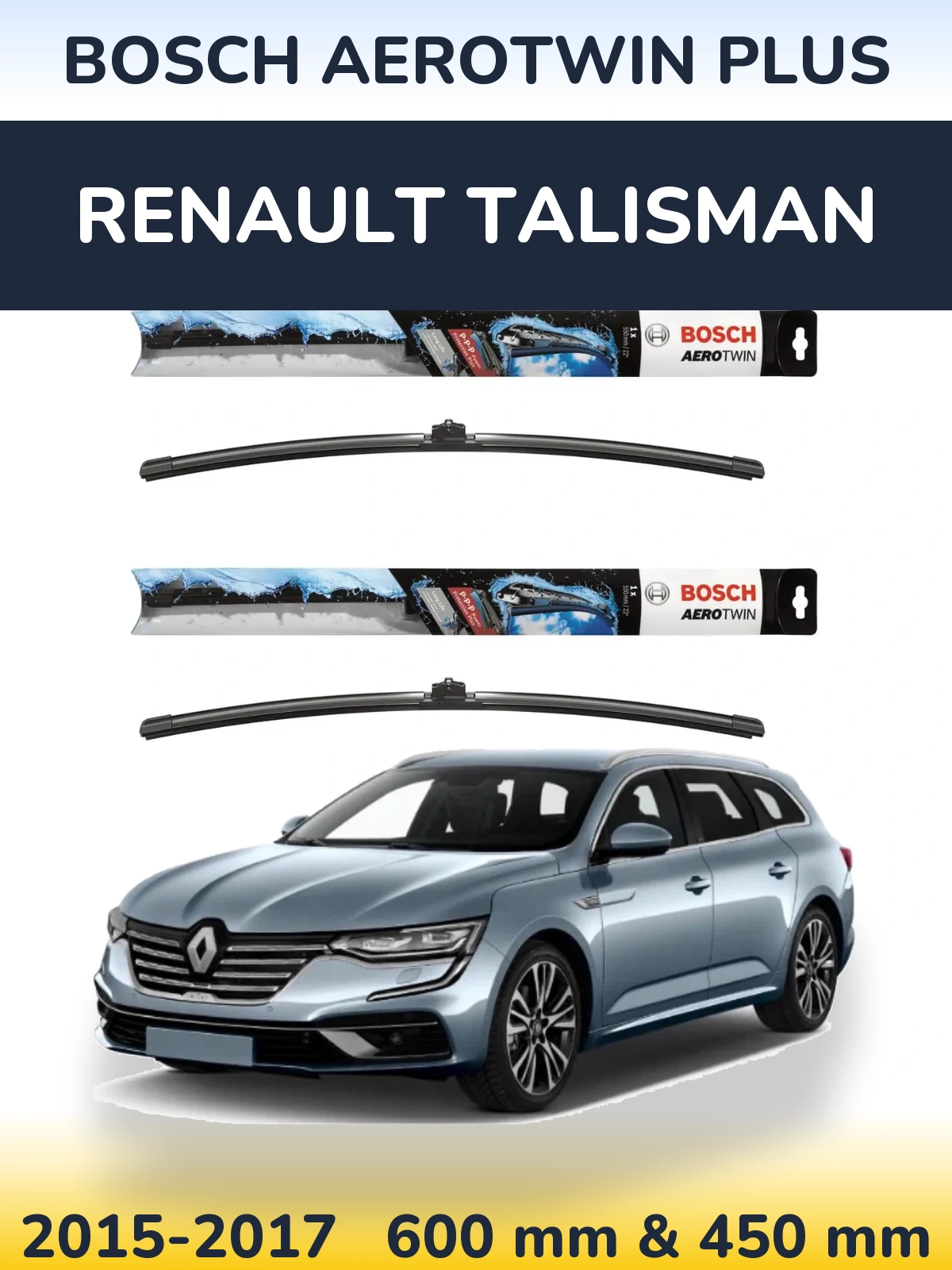 Front wiper blade set BOSCH AeroTwin Plus 600 & 450 mm for Renault Talisman 2015-2017