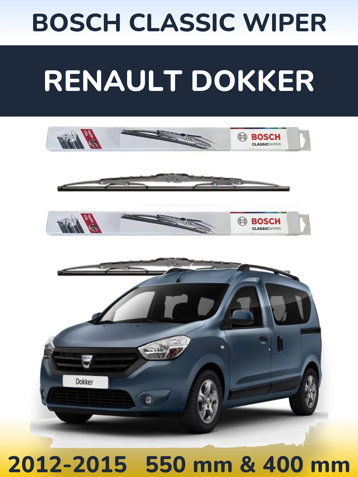 Front wiper blade set BOSCH Classic Wiper 550 & 400 mm for Renault Dokker 2012-2015