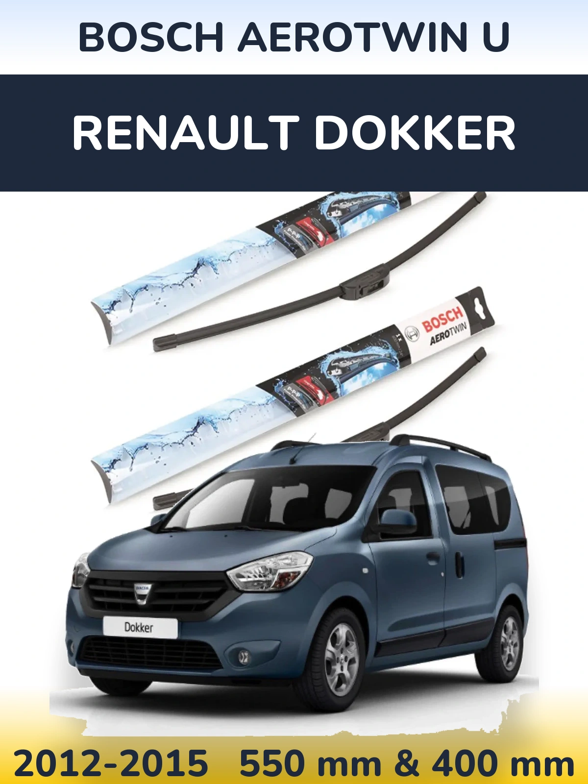Комплект передніх щіток BOSCH AeroTwin U 550 & 400 мм для Renault Dokker 2012-2015