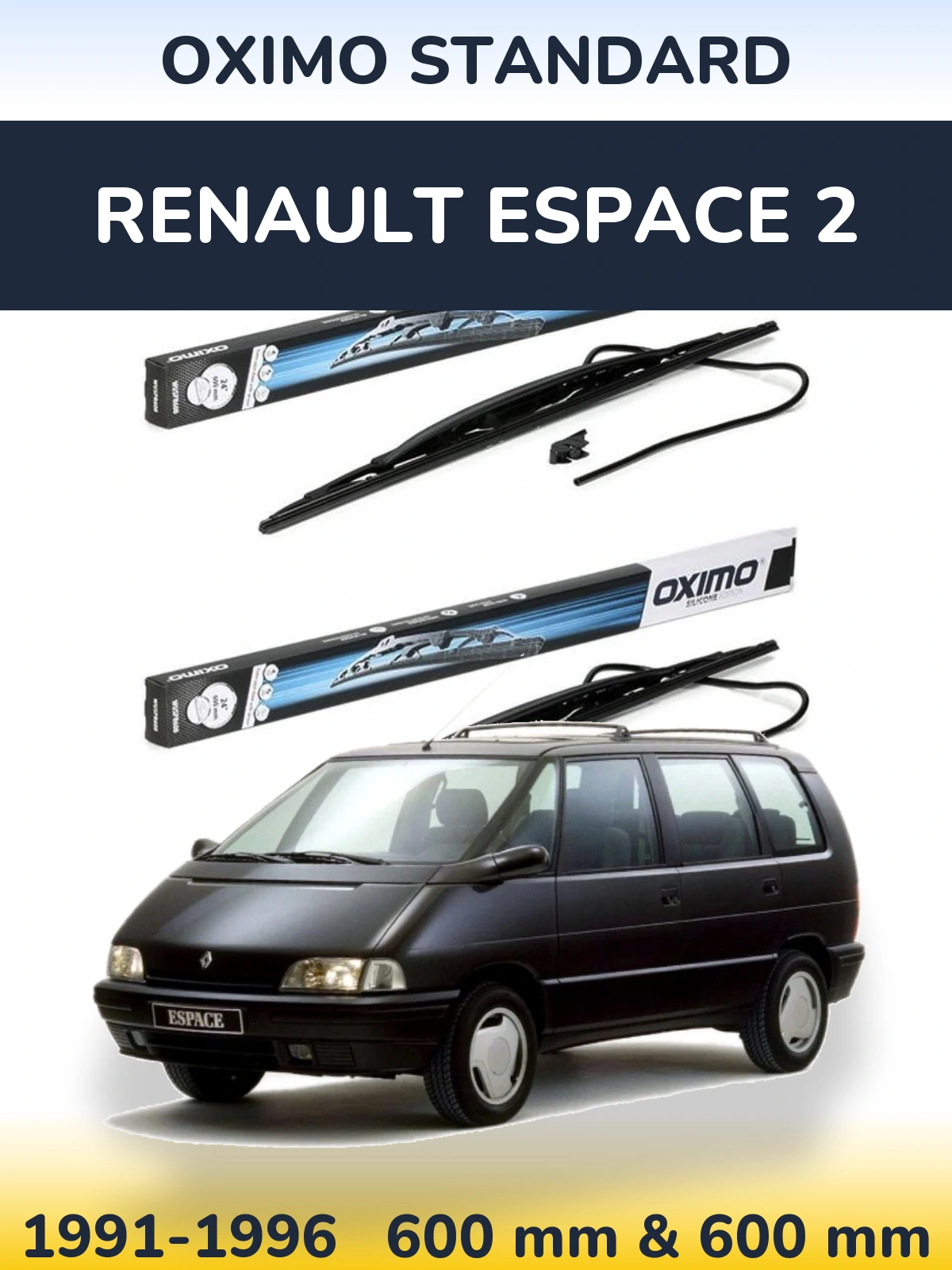 Front wiper blade set Oximo Standard 600 & 600 mm for Renault Espace 2 1991-1996