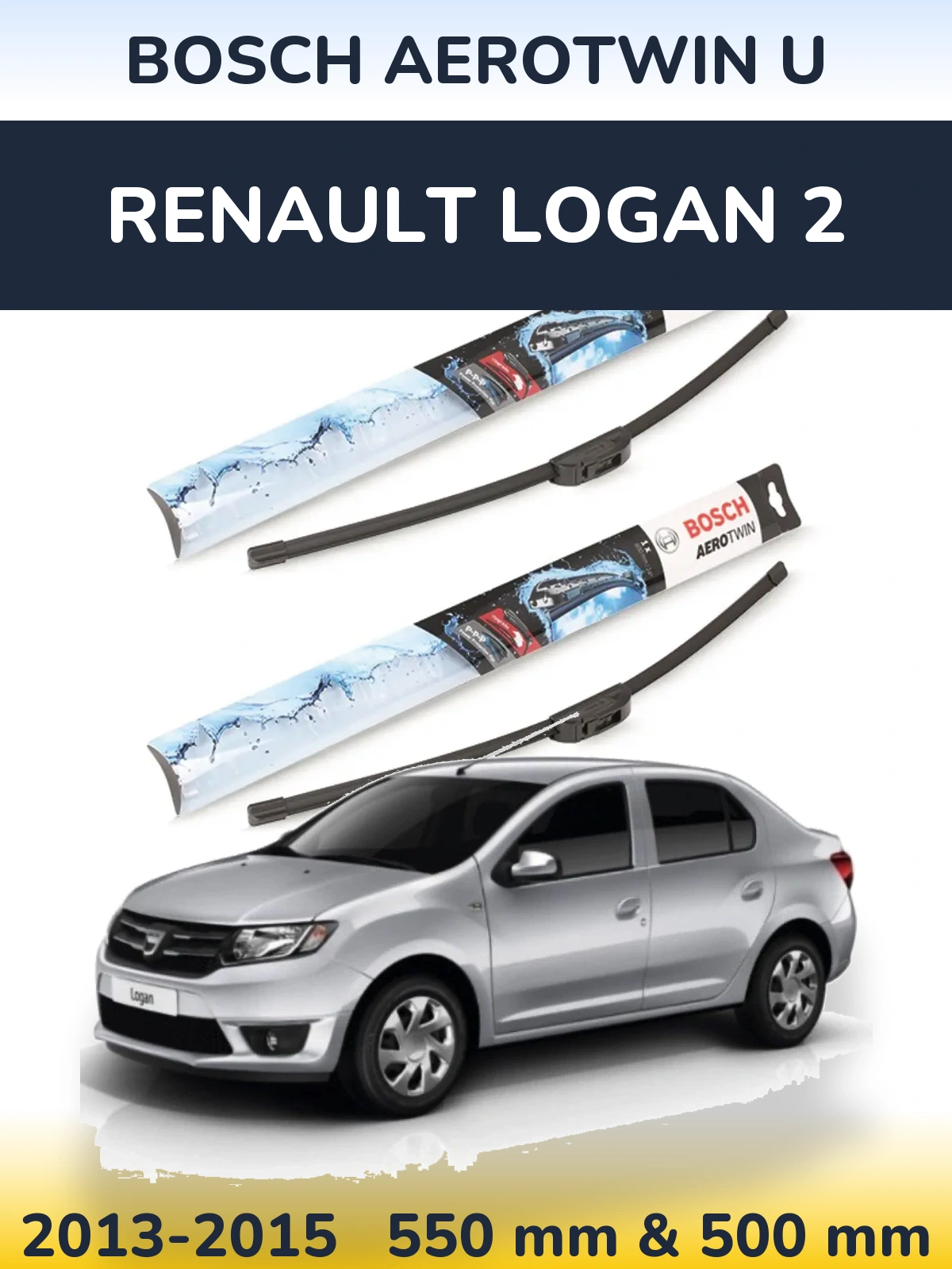 Front wiper blade set BOSCH AeroTwin U 550 & 500 mm for Renault Logan 2 2013-2015