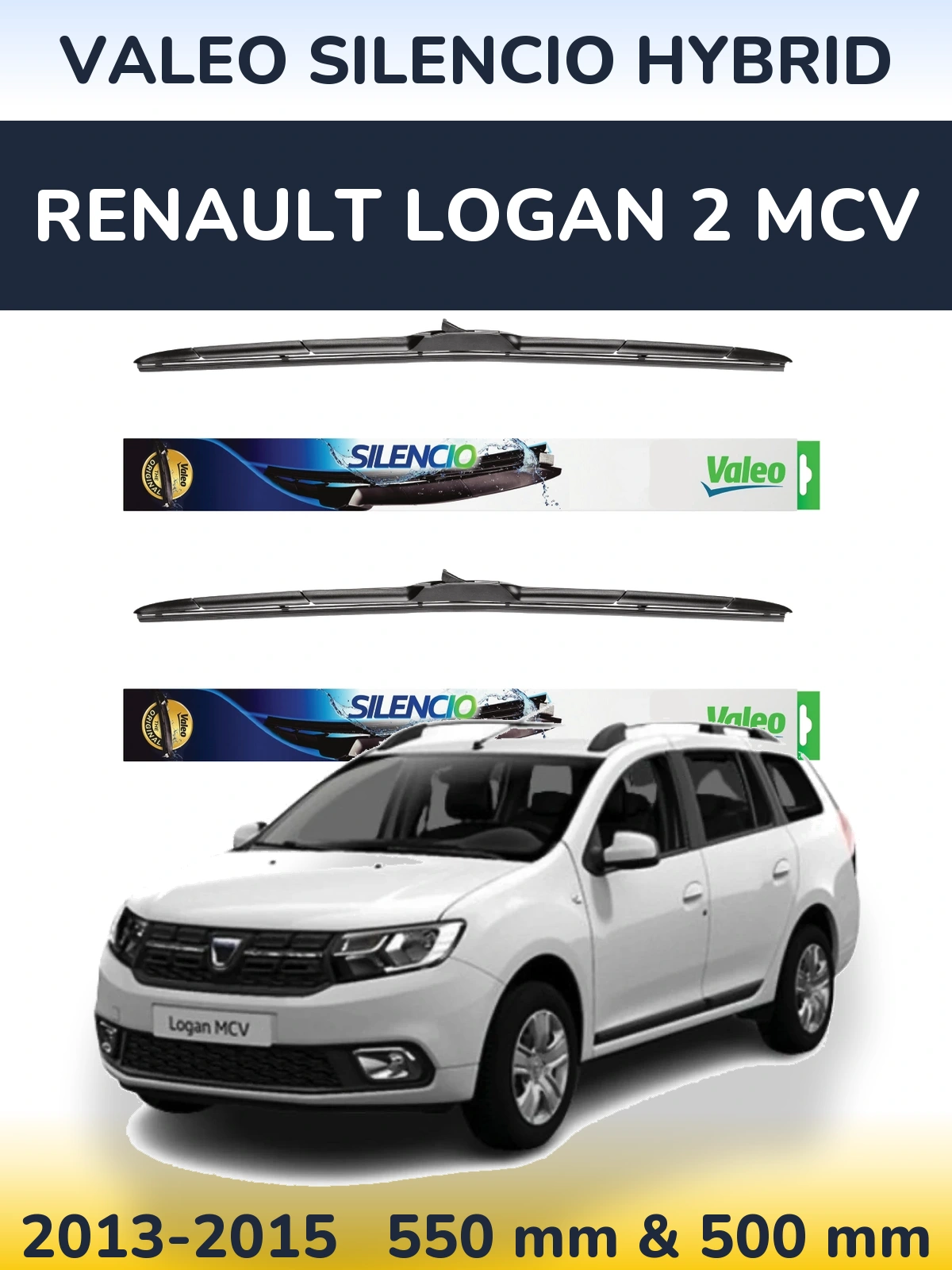 Комплект передніх щіток Valeo Silencio Hybrid 550 & 500 мм для Renault Logan 2 MCV 2013-2015