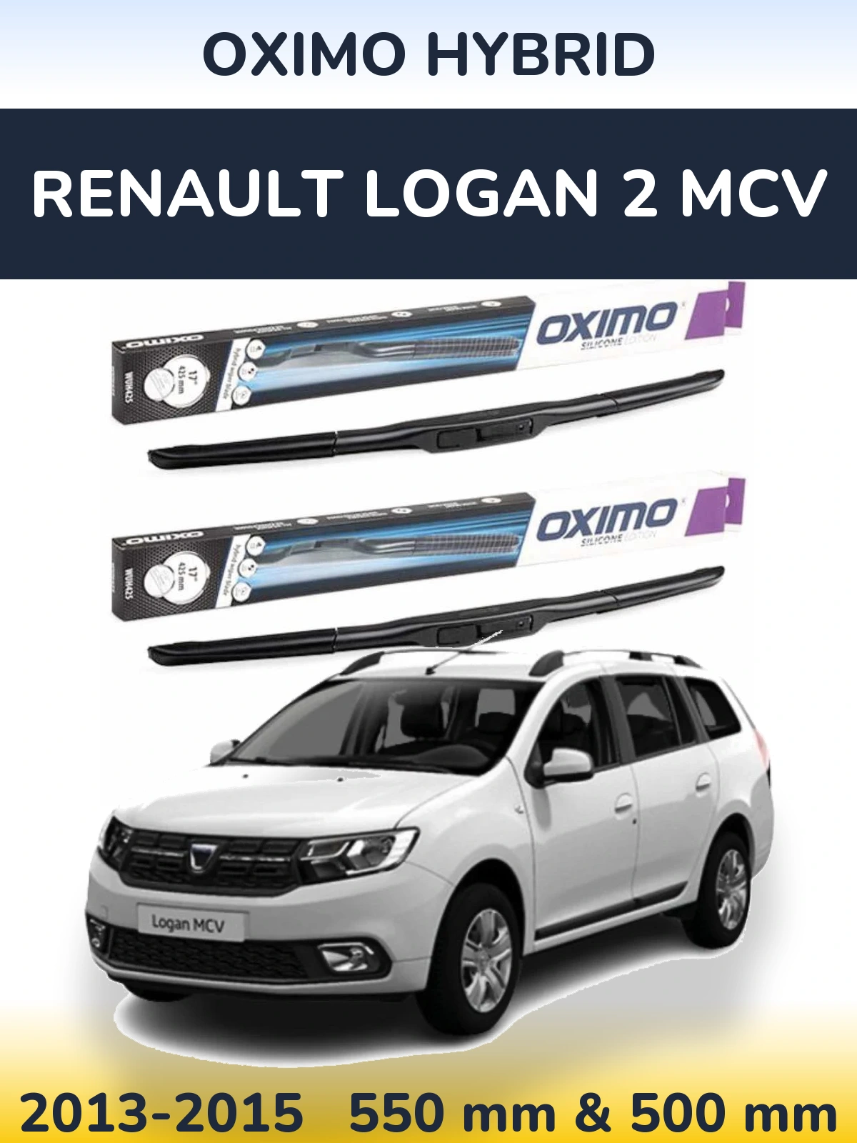 Комплект передніх щіток Oximo Hybrid 550 & 500 мм для Renault Logan 2 MCV 2013-2015