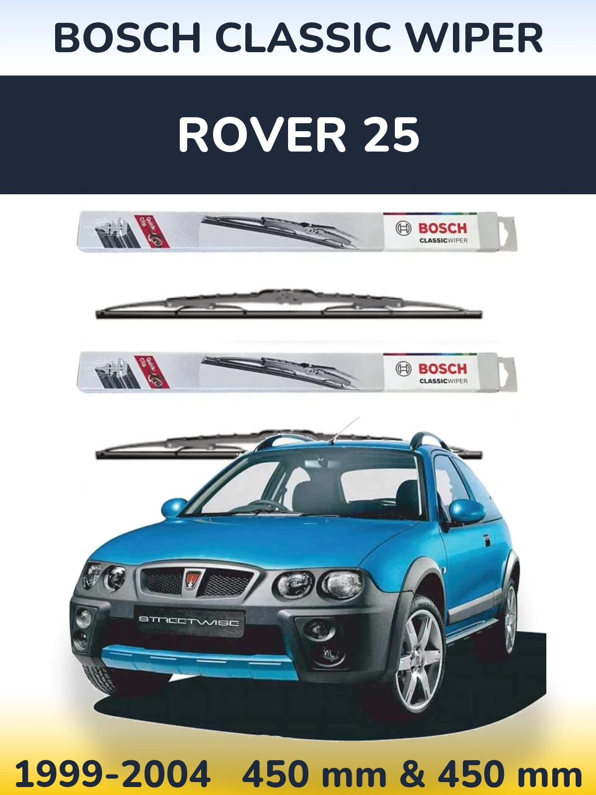 Front wiper blade set BOSCH Classic Wiper 450 & 450 mm for Rover 25 1999-2004