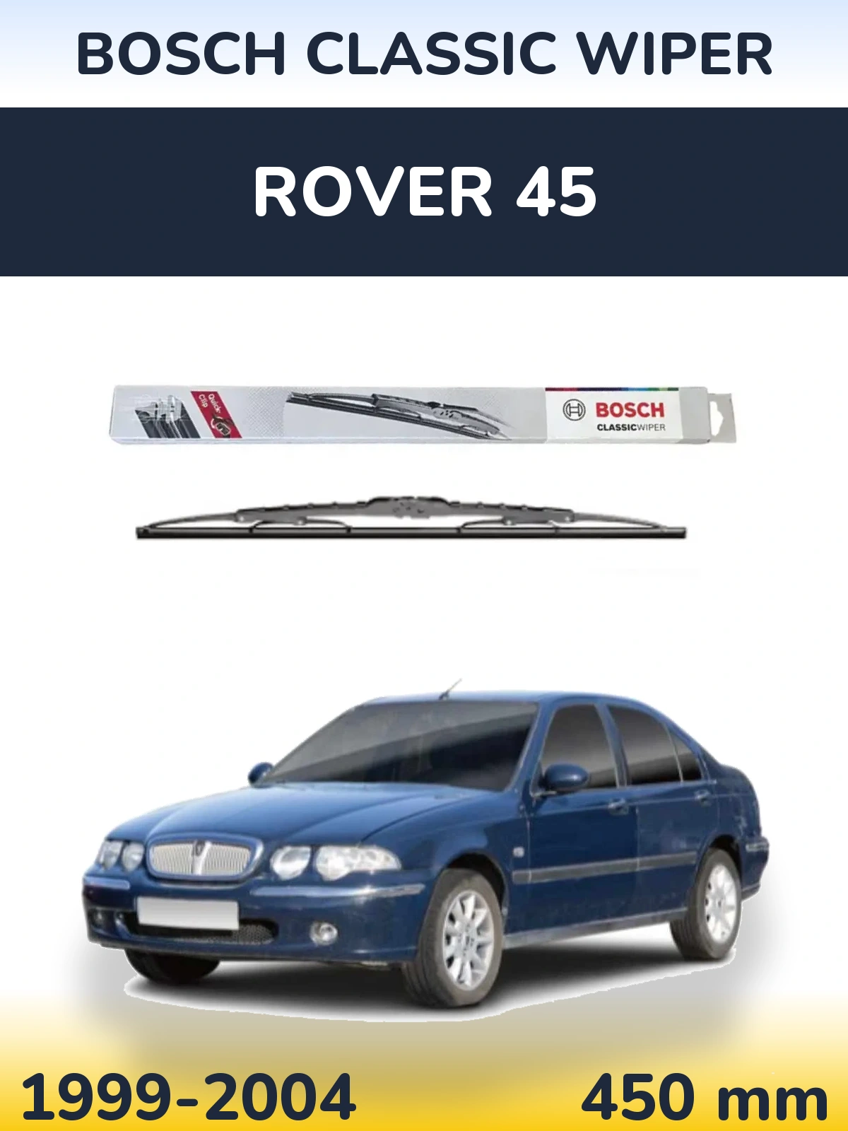 Задний дворник BOSCH Classic Wiper 450 мм для Rover 45 1999-2004