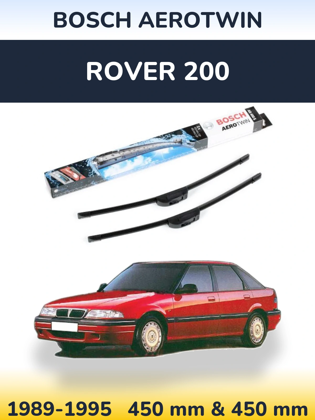 Комплект передних дворников BOSCH AeroTwin 450 & 450 мм для Rover 200 1989-1995