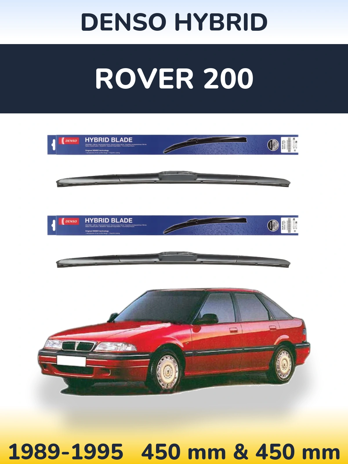 Комплект передніх щіток Denso Hybrid 450 & 450 мм для Rover 200 1989-1995