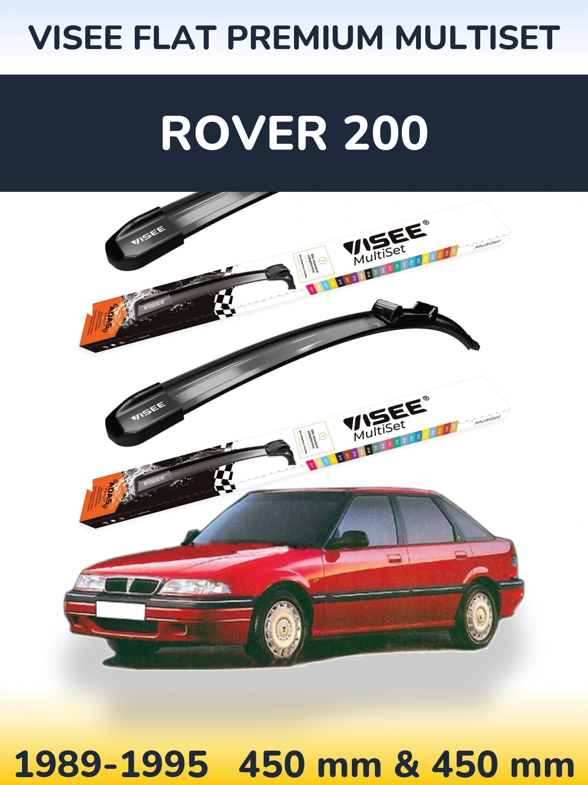 Front wiper blade set VISEE FLAT PREMIUM MultiSet 450 & 450 mm for Rover 200 1989-1995