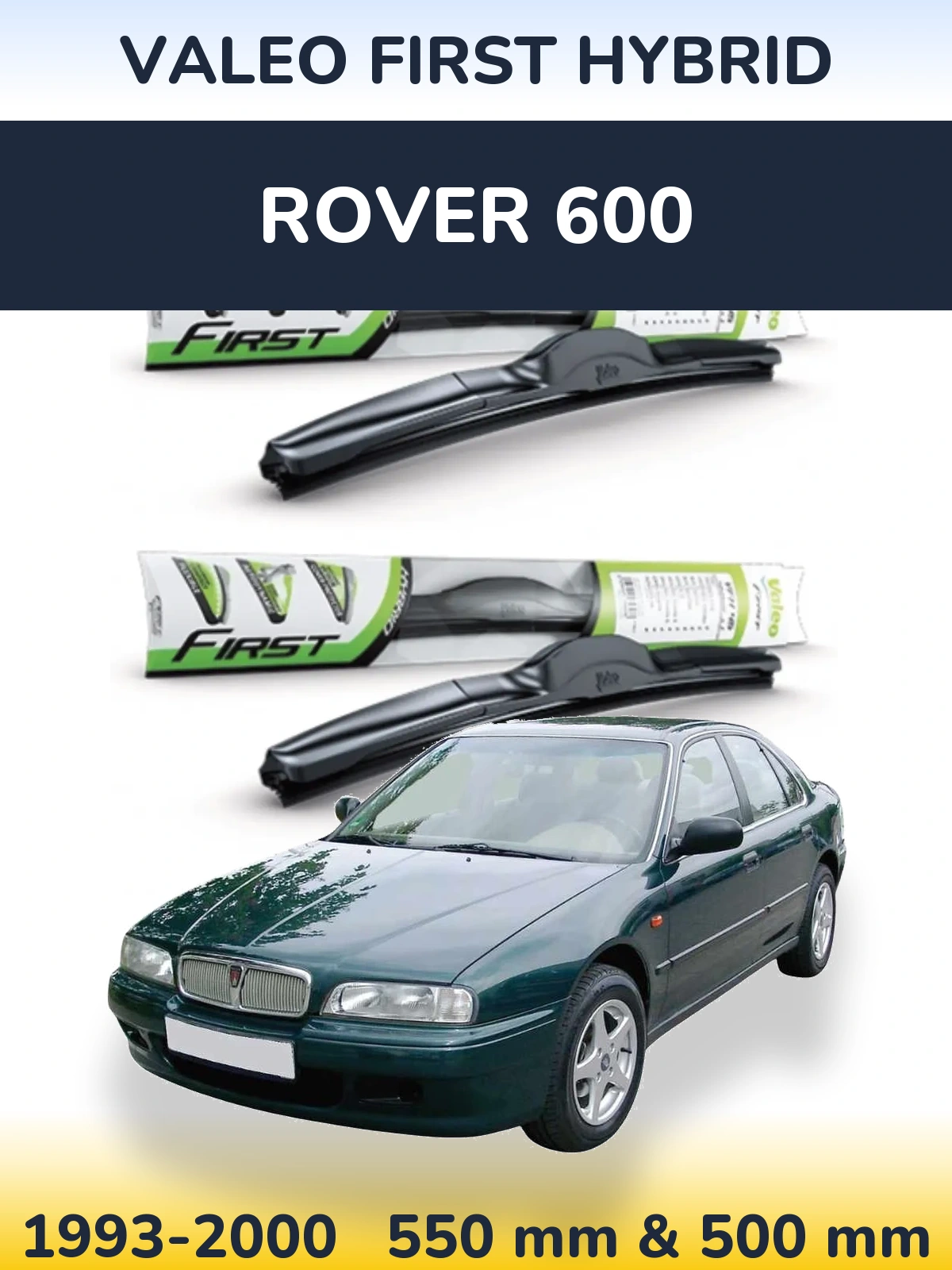 Комплект передних дворников Valeo First Hybrid 550 & 500 мм для Rover 600 1993-2000