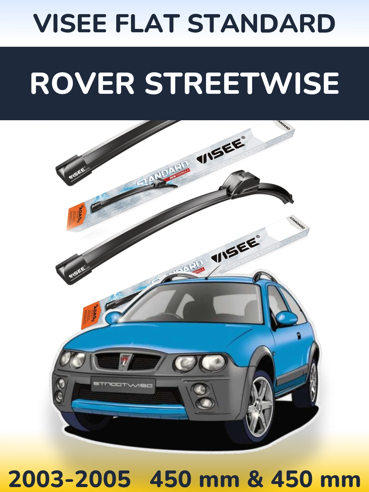 Front wiper blade set VISEE FLAT STANDARD 450 & 450 mm for Rover Streetwise 2003-2005