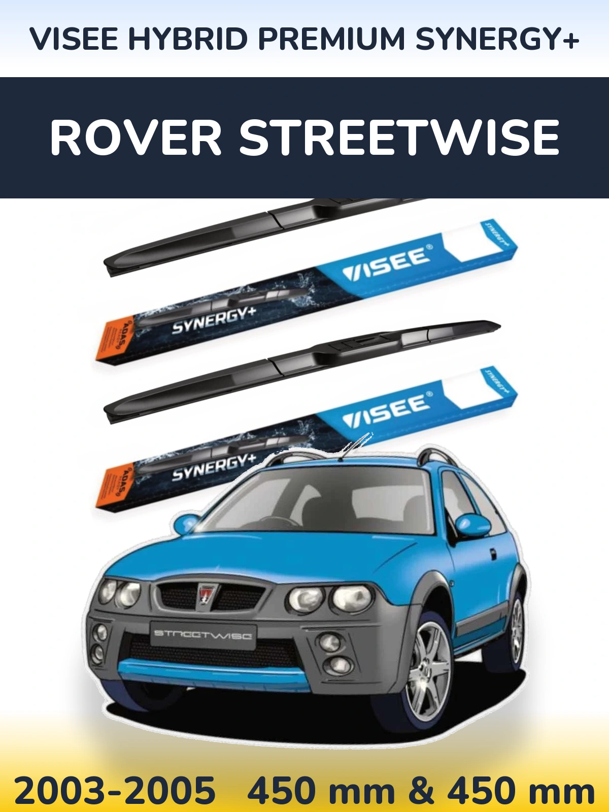 Front wiper blade set VISEE HYBRID PREMIUM SYNERGY+ 450 & 450 mm for Rover Streetwise 2003-2005
