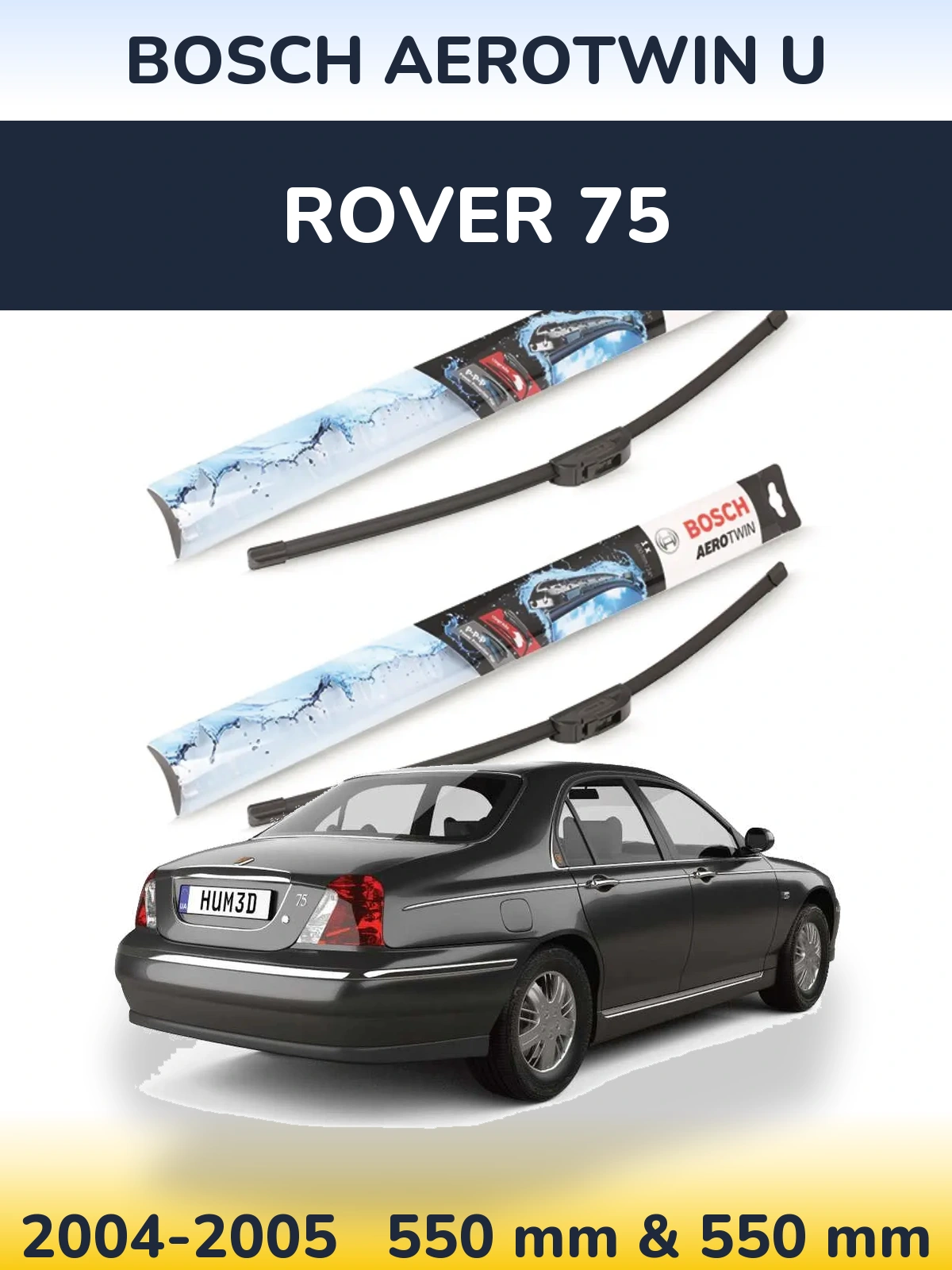 Front wiper blade set BOSCH AeroTwin U 550 & 550 mm for Rover 75 2004-2005