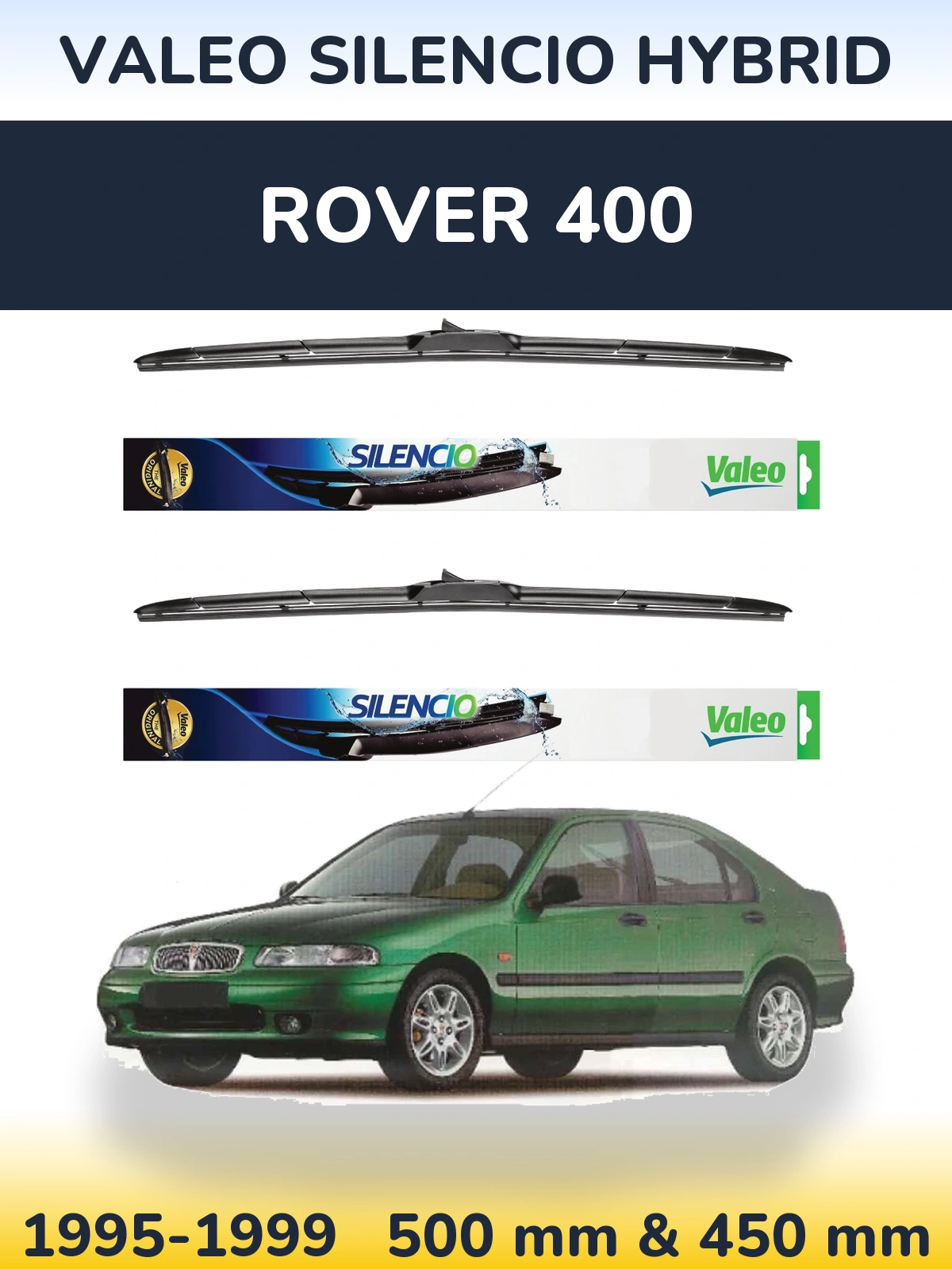 Комплект передніх щіток Valeo Silencio Hybrid 500 & 450 мм для Rover 400 1995-1999