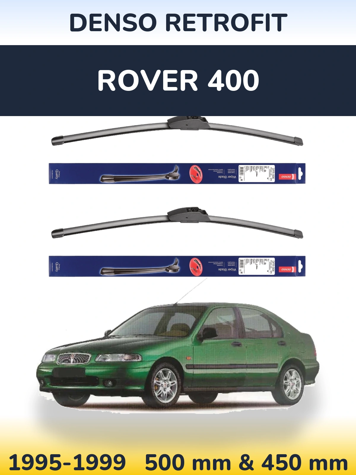 Front wiper blade set Denso Retrofit 500 & 450 mm for Rover 400 1995-1999