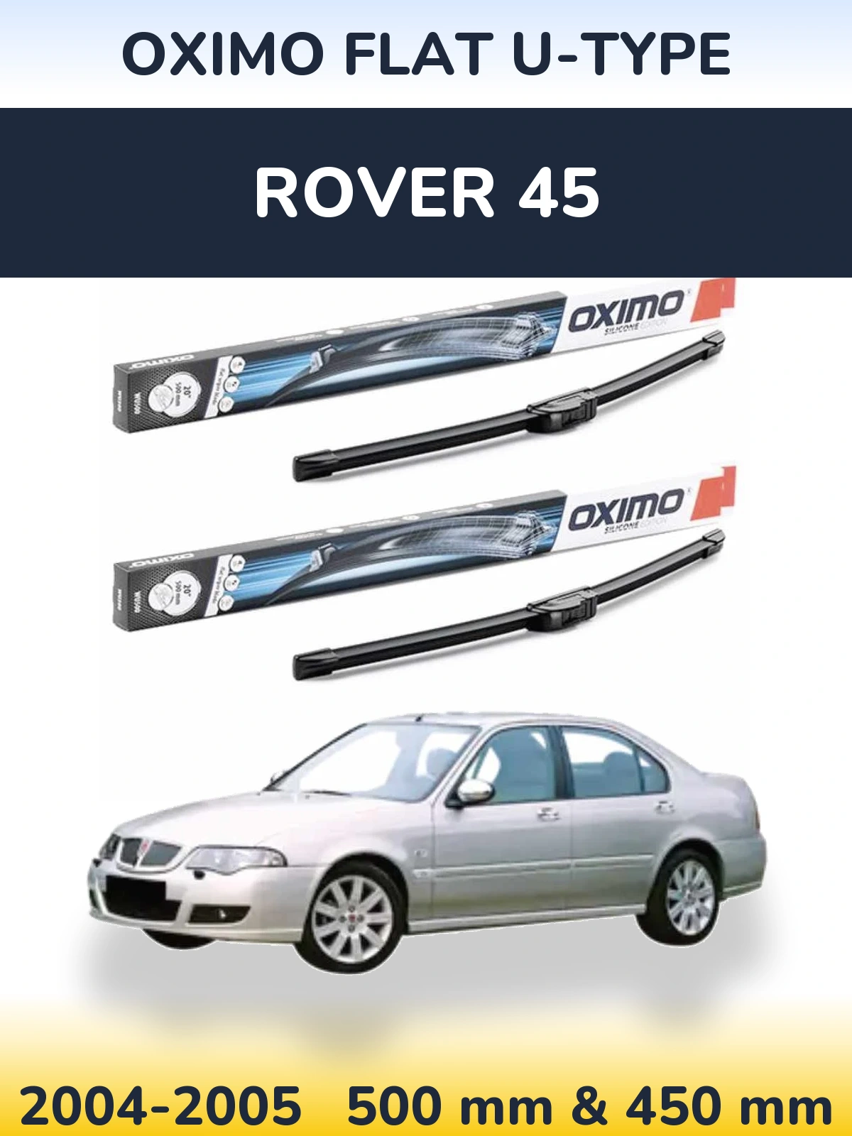 Комплект передніх щіток Oximo Flat U-type 500 & 450 мм для Rover 45 2004-2005
