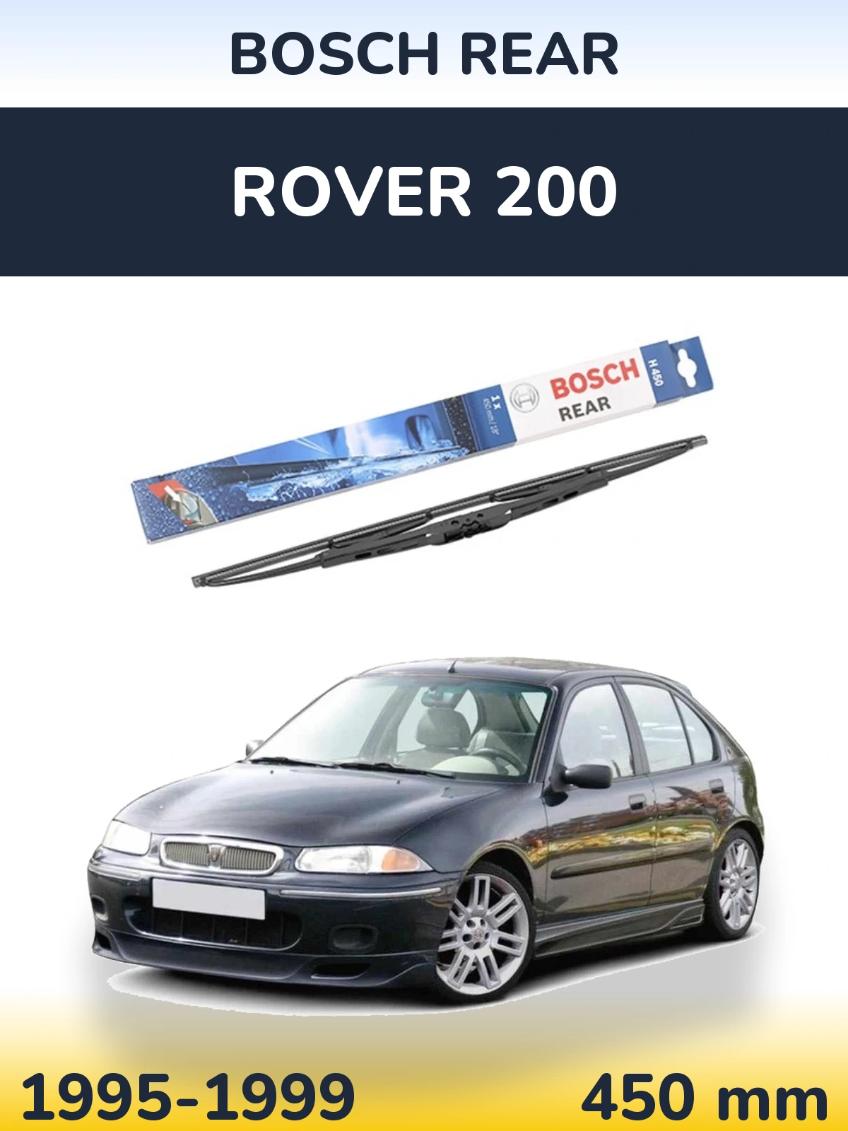 Rear wiper blade BOSCH Rear 450 mm for Rover 200 1995-1999