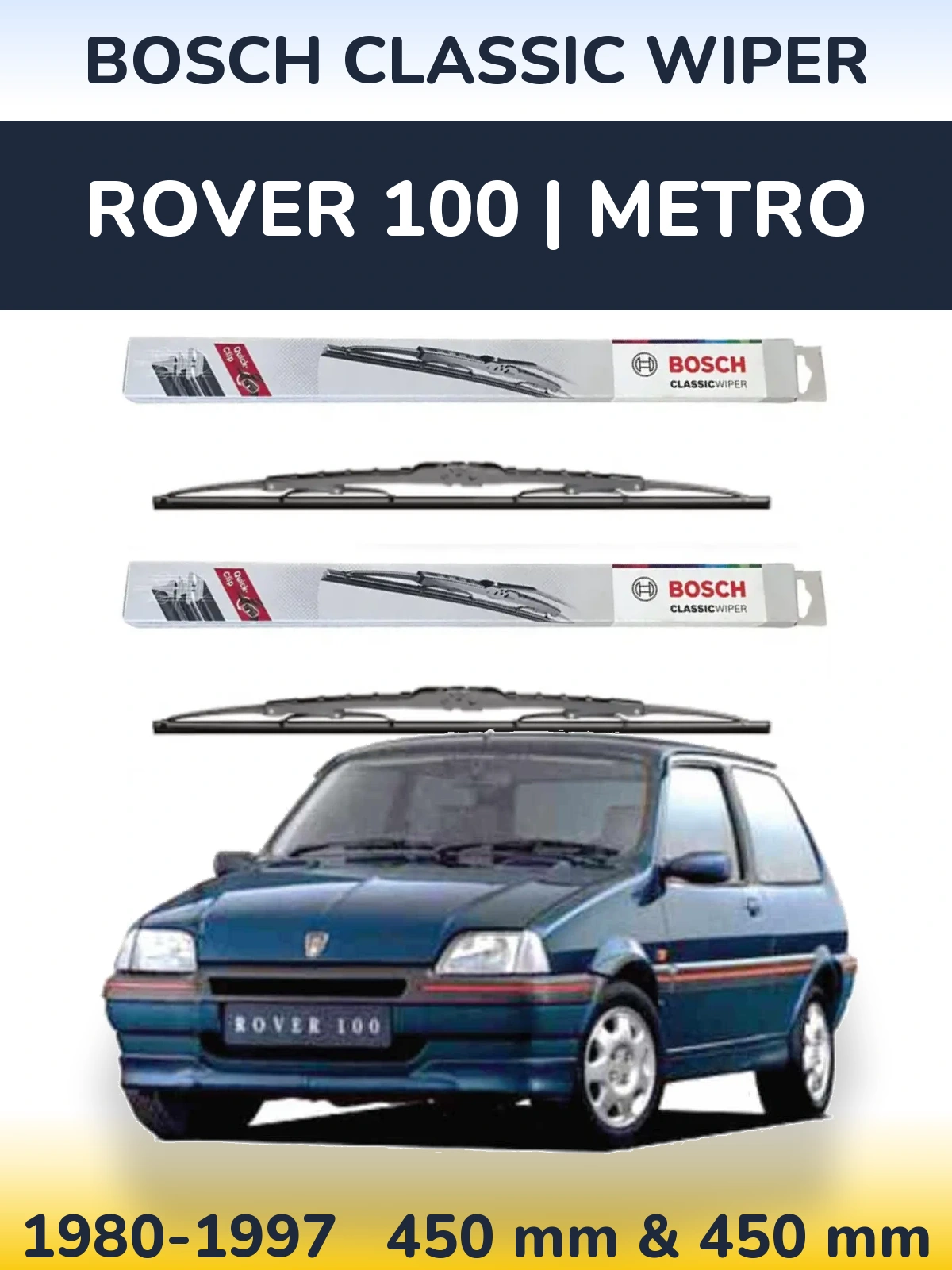 Front wiper blade set BOSCH Classic Wiper 450 & 450 mm for Rover 100 | Metro 1980-1997