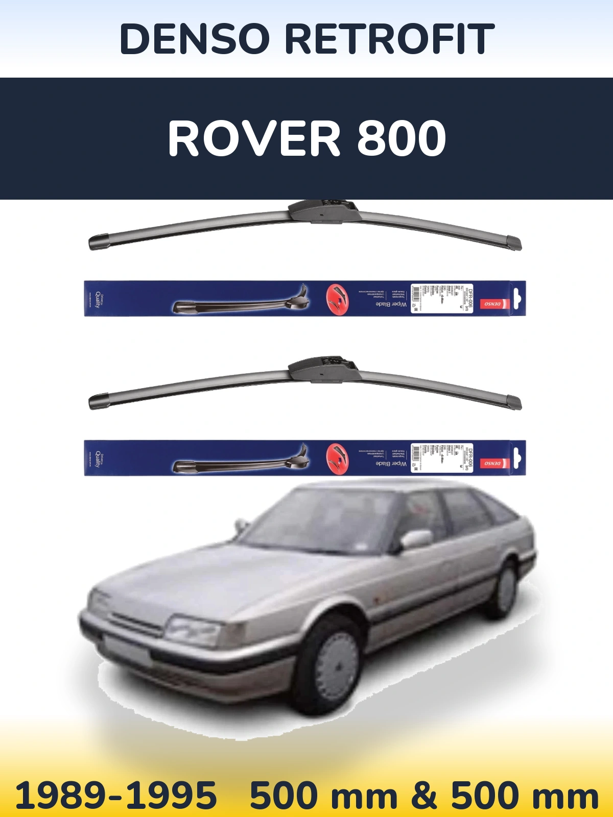 Front wiper blade set Denso Retrofit 500 & 500 mm for Rover 800 1989-1995